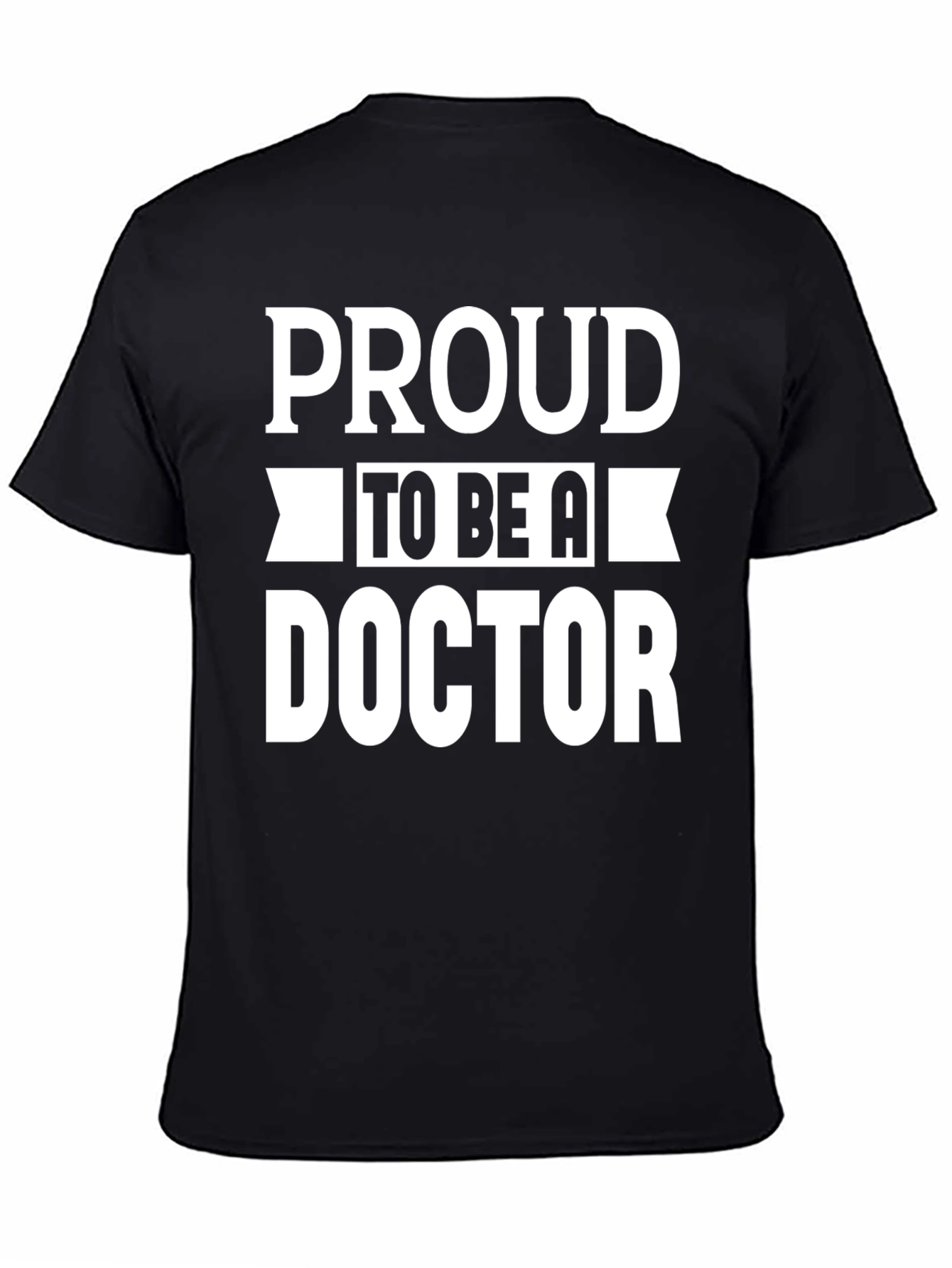 Proud to be a Doctor Black T-Shirt