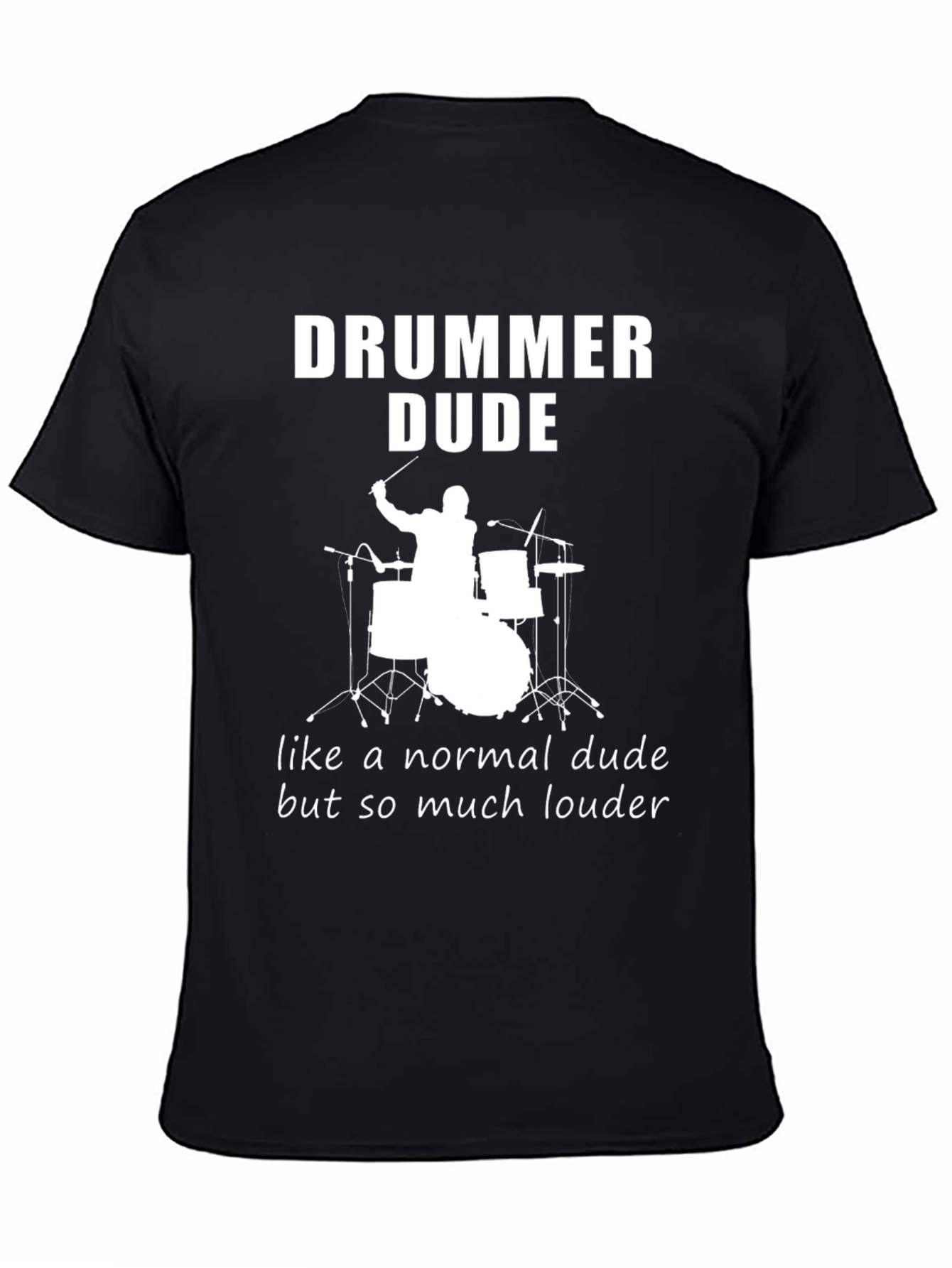 Drummer Dude T-Shirt - Funny Musician Tee