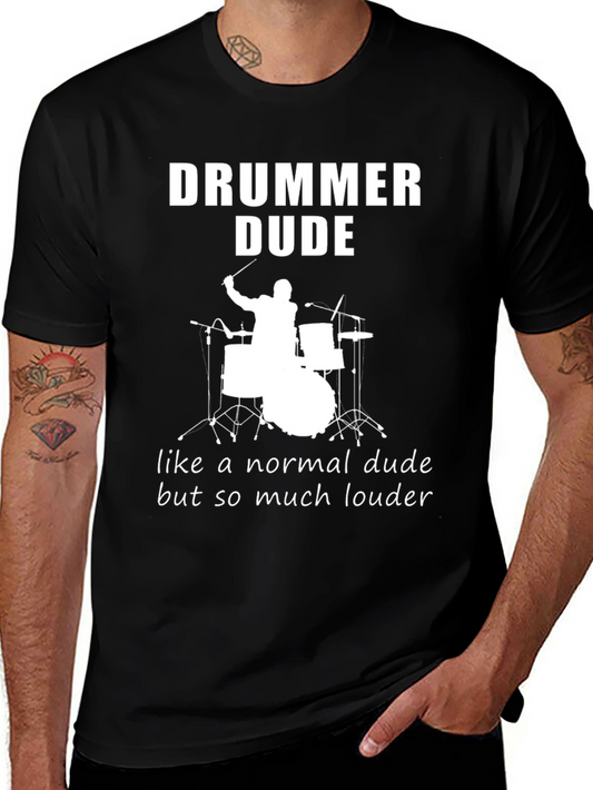 Drummer Dude T-Shirt - Funny Musician Tee