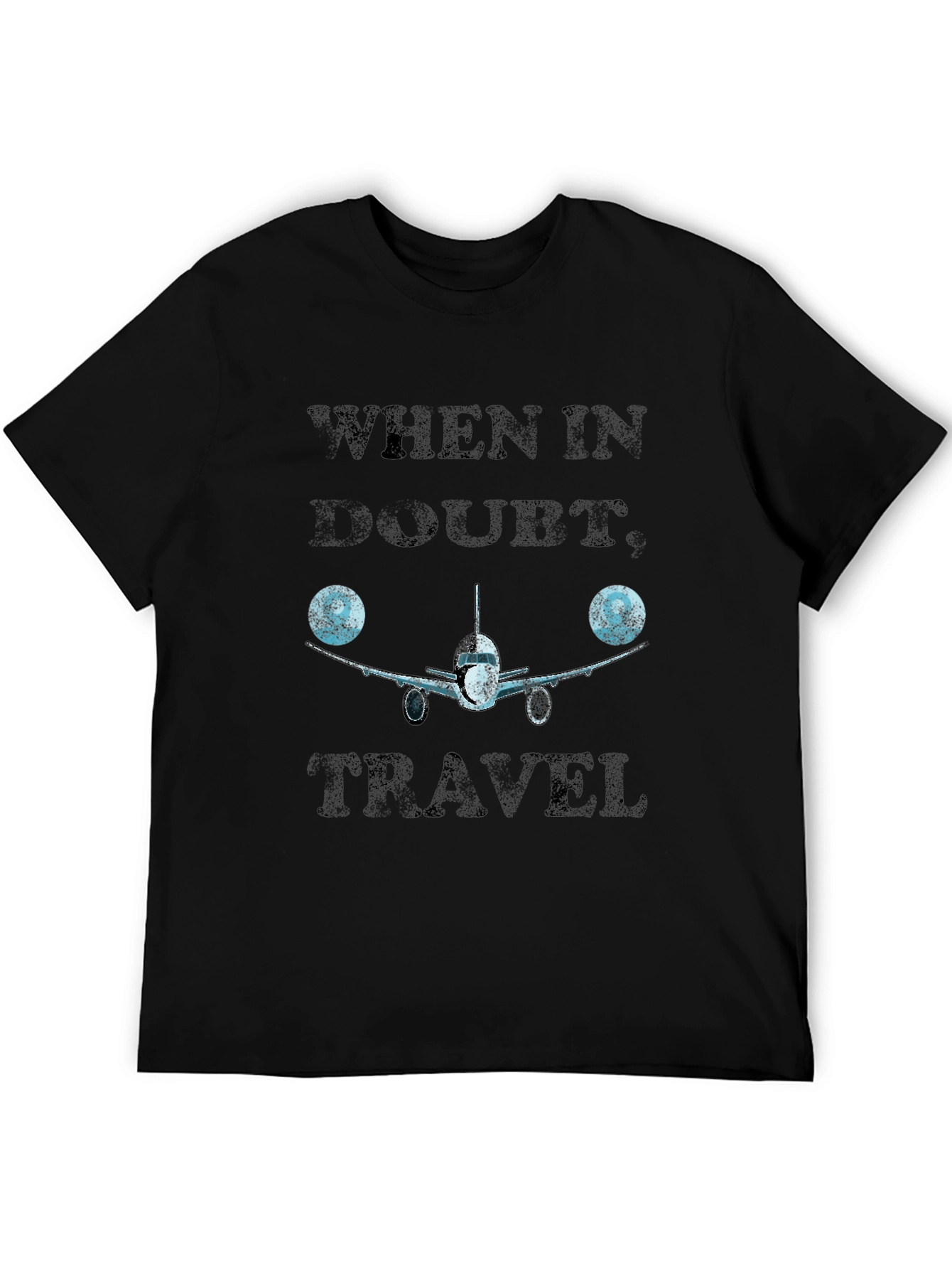 When In Doubt Travel T-Shirt - Aviation Design