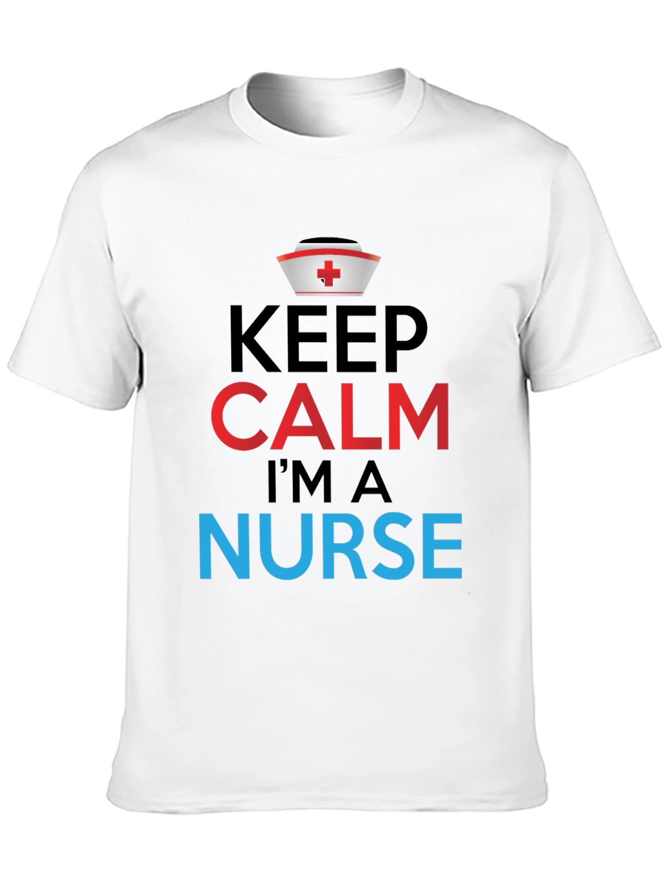 Keep Calm Im a Nurse Graphic Tee