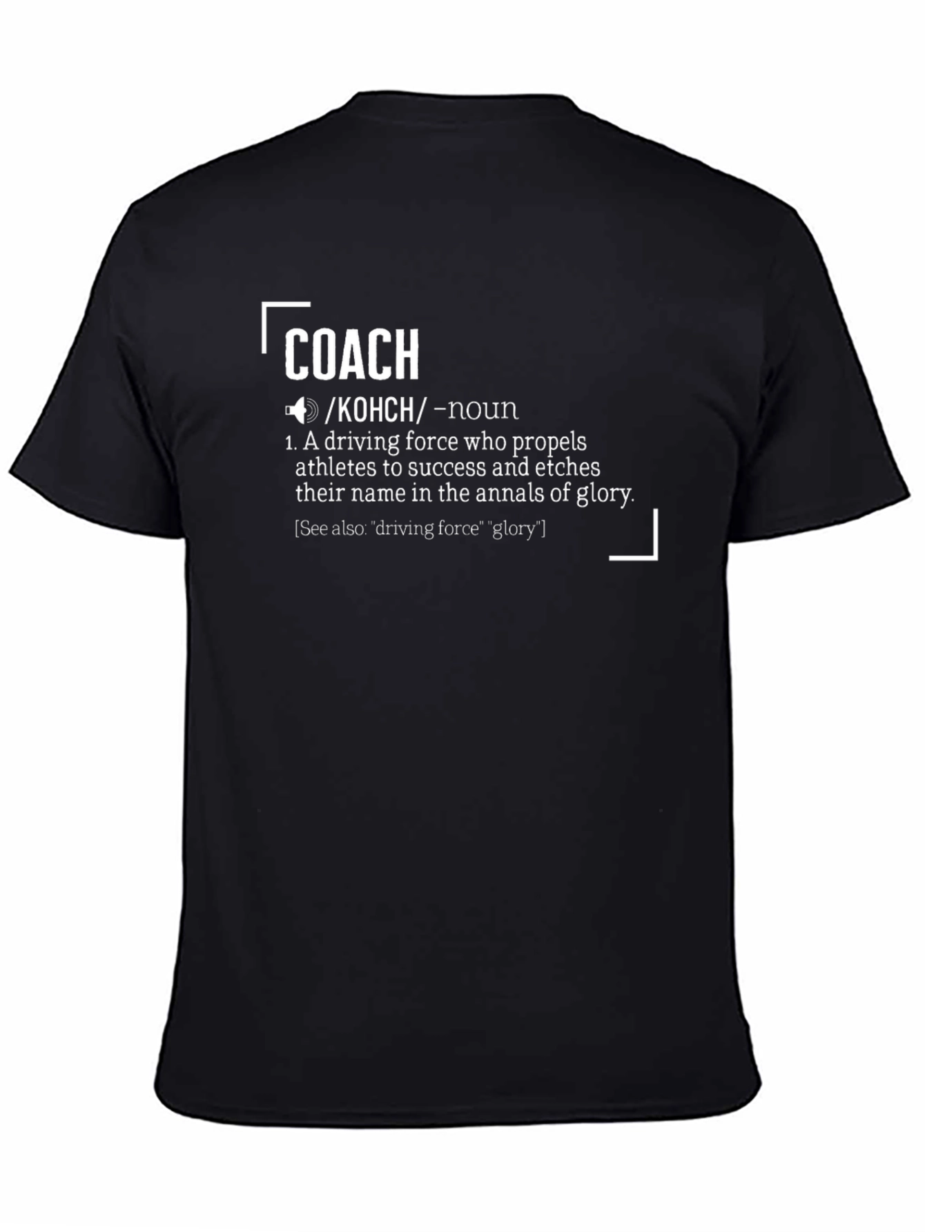 Coach Definition T-Shirt - Driving Force Athlete Apparel