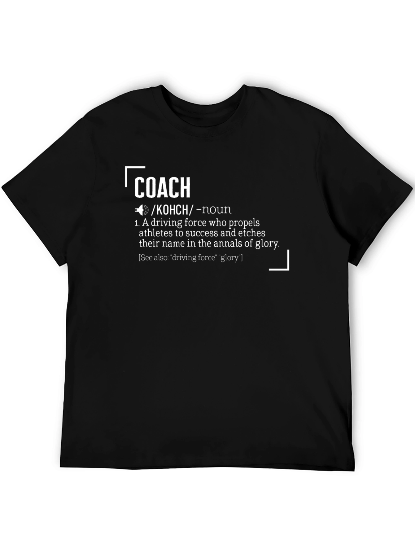Coach Definition T-Shirt - Driving Force Athlete Apparel