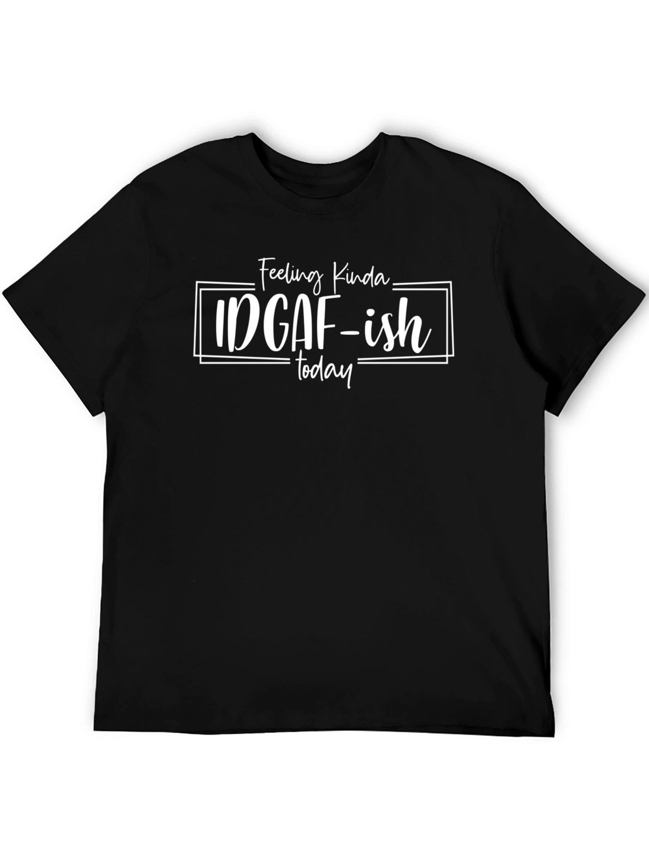 IDGAF-ish Graphic T-Shirt - Unisex Tee