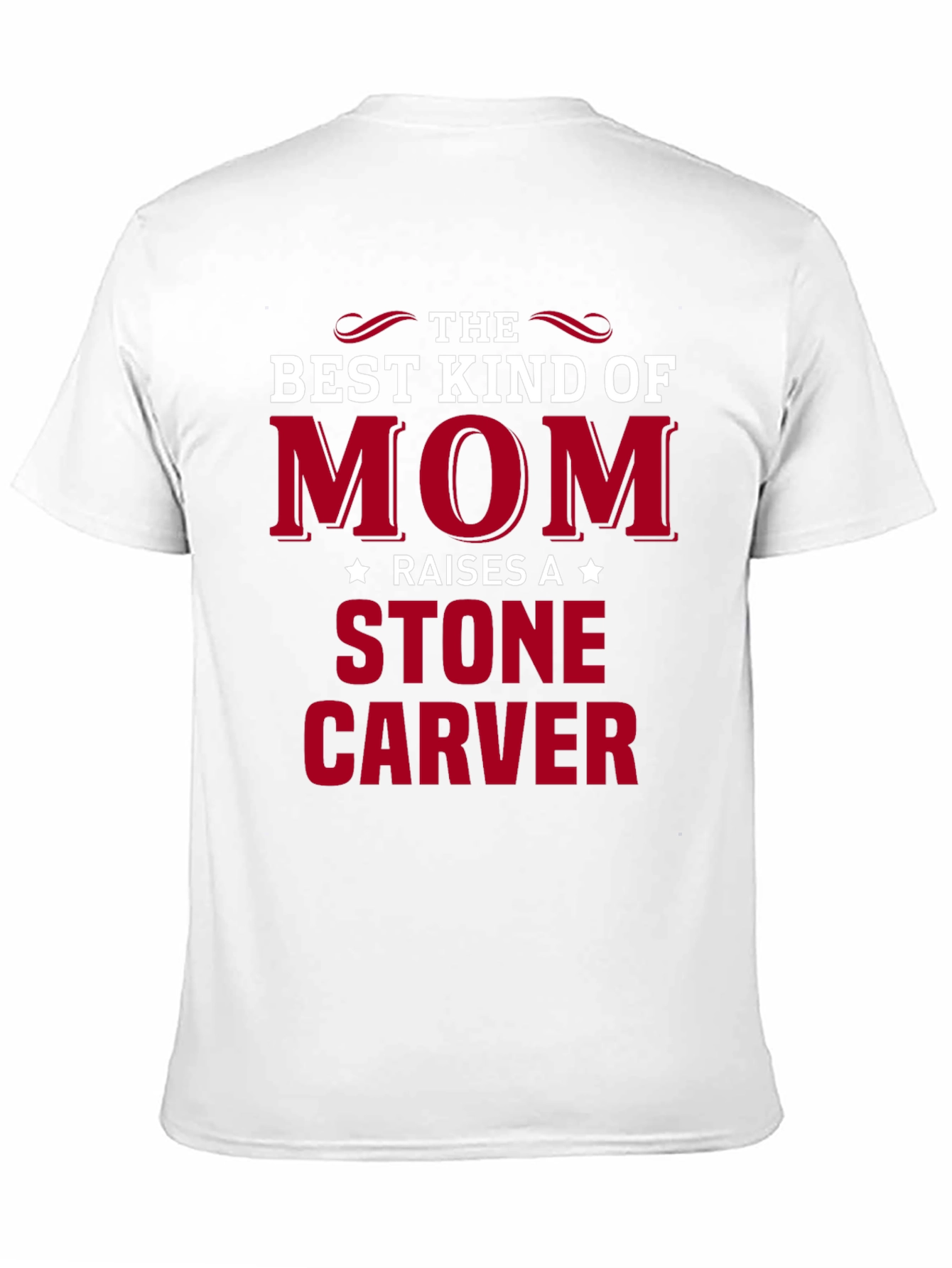 Best Kind of Mom Stone Carver T-Shirt