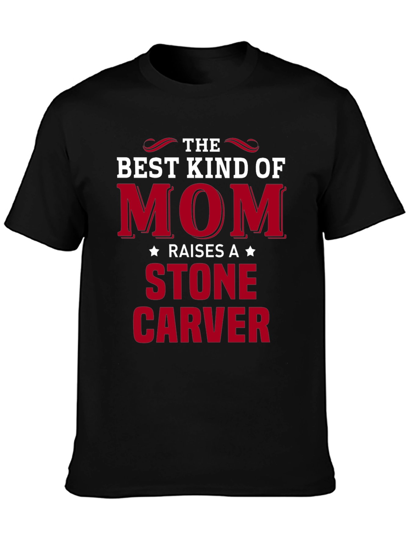 Best Kind of Mom Stone Carver T-Shirt