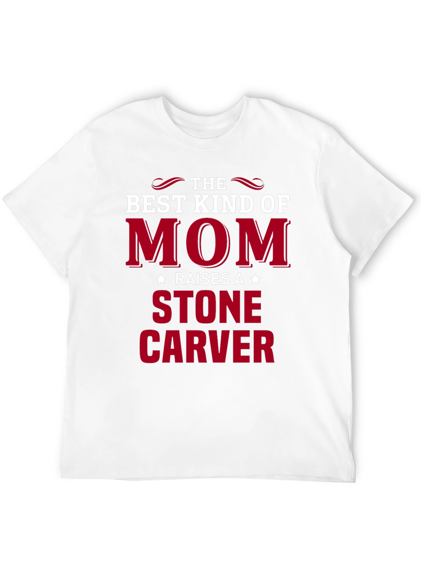 Best Kind of Mom Stone Carver T-Shirt