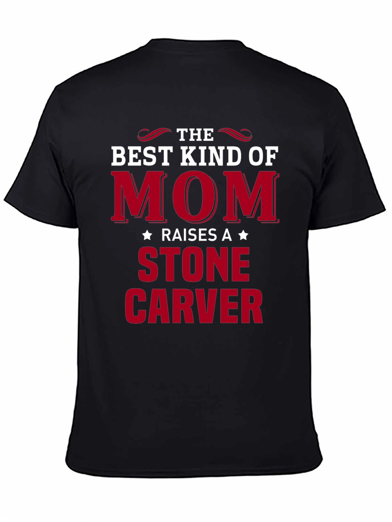 Best Kind of Mom Stone Carver T-Shirt