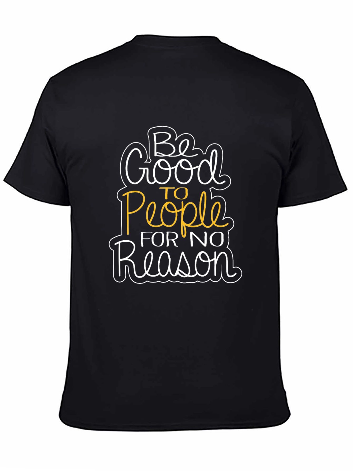 Be Good To People T-Shirt Black Casual Wear