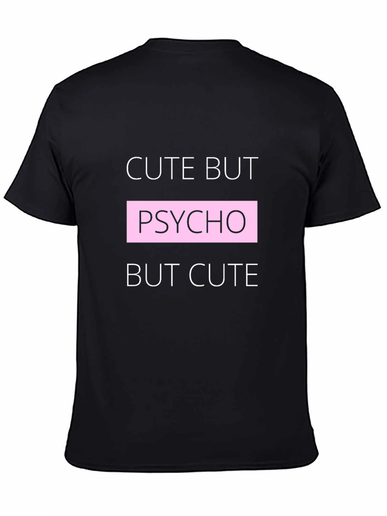 Cute But Psycho T-Shirt