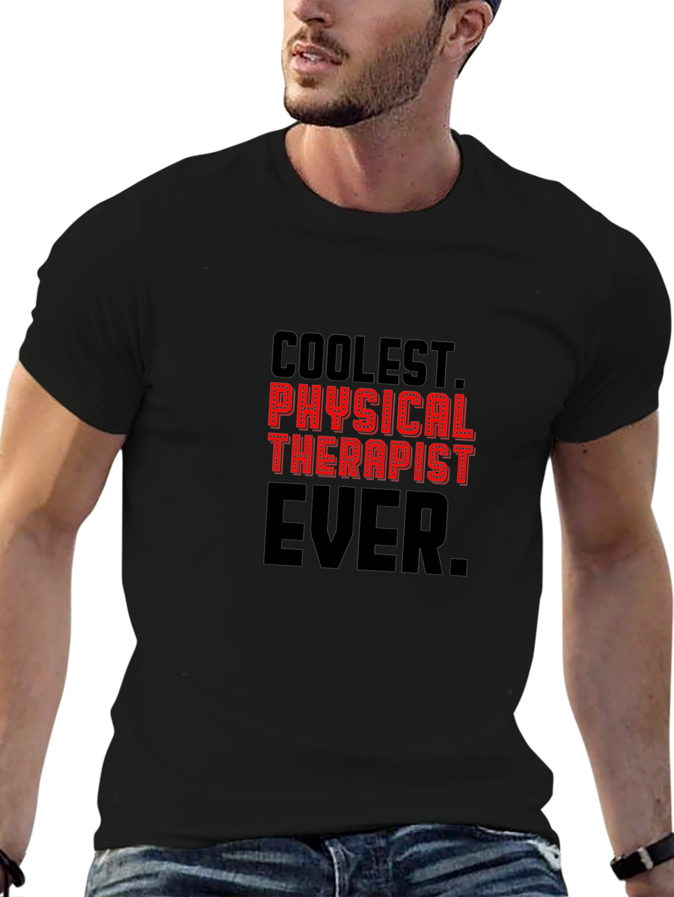 Coolest Physical Therapist Ever T-Shirt
