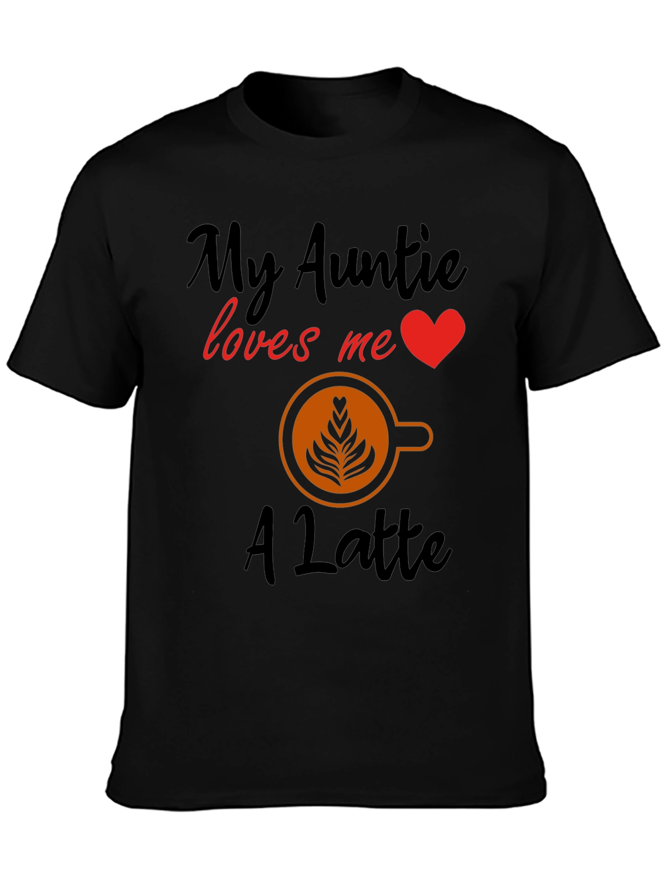 My Auntie Loves Me a Latte T-Shirt