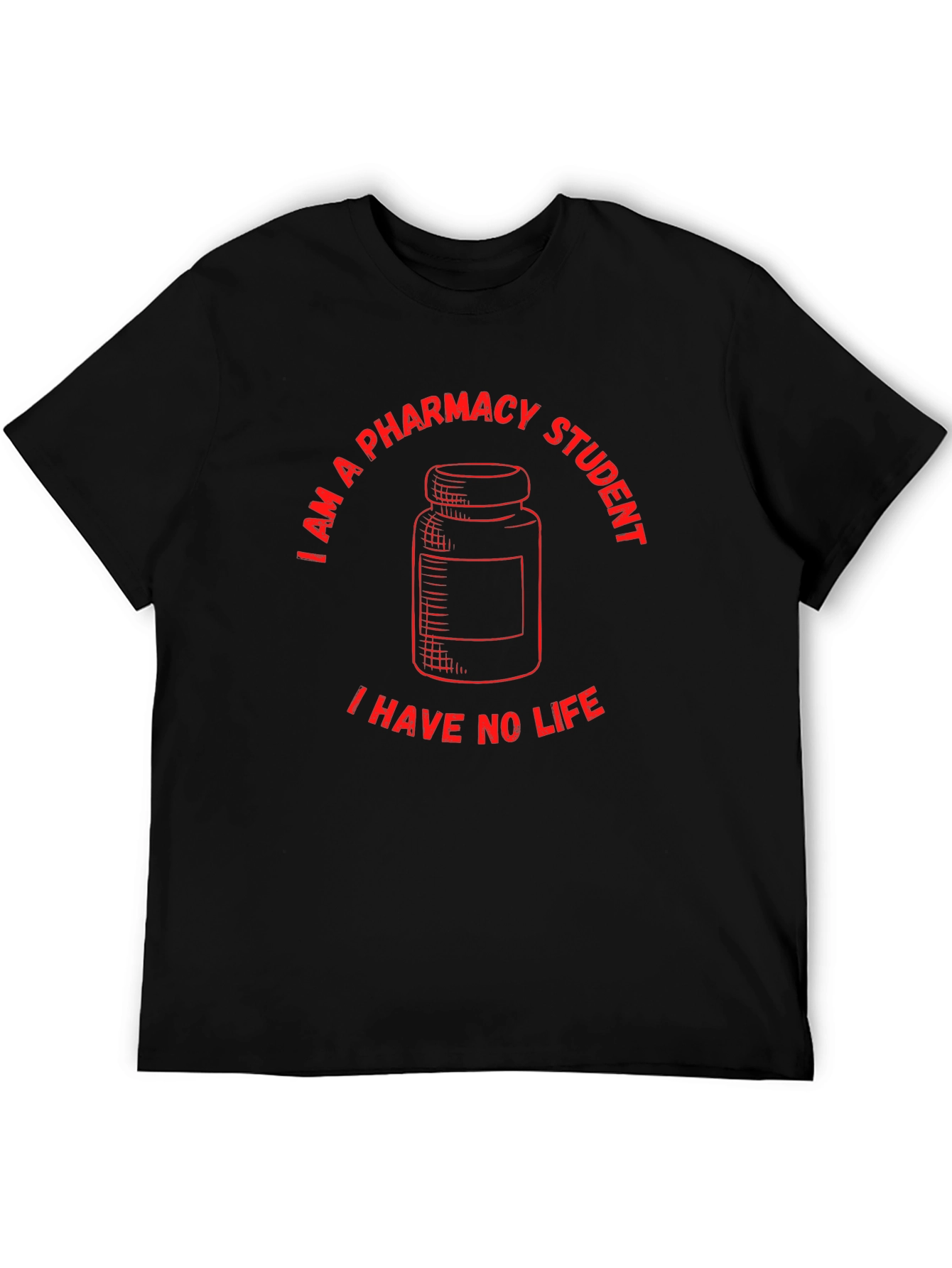 Pharmacy Student No Life Graphic T-Shirt