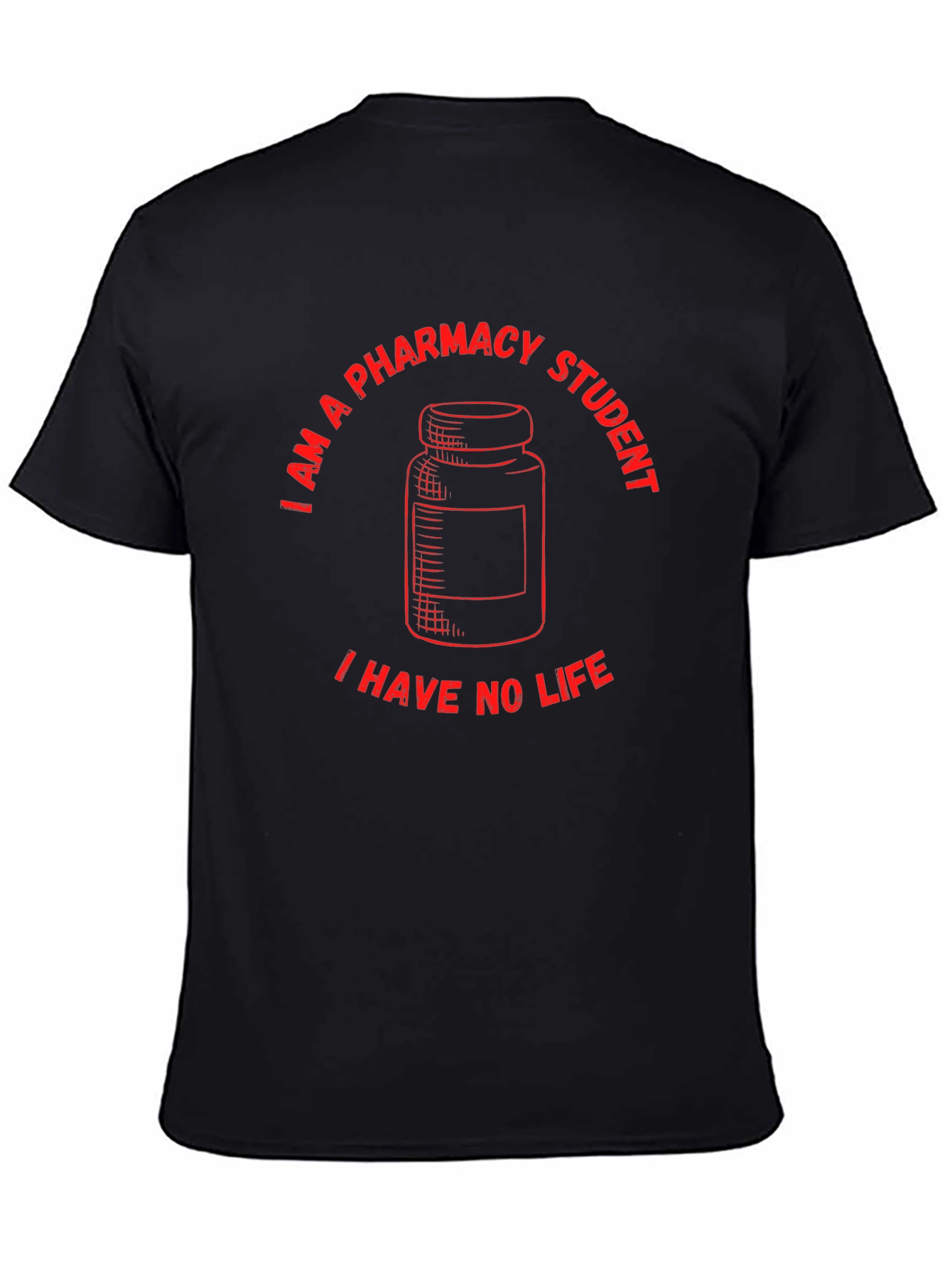 Pharmacy Student No Life Graphic T-Shirt