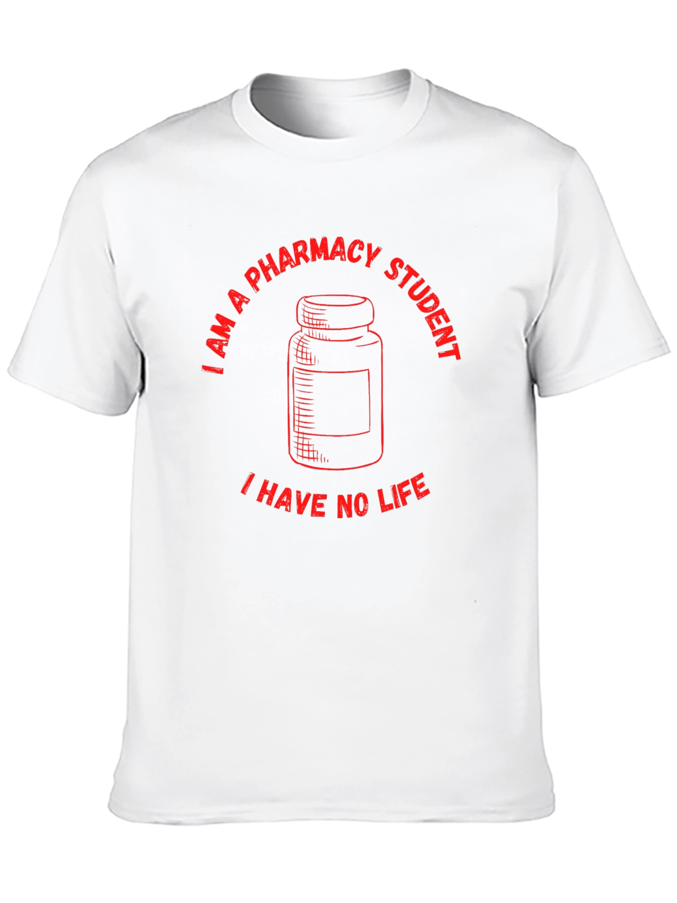Pharmacy Student No Life Graphic T-Shirt