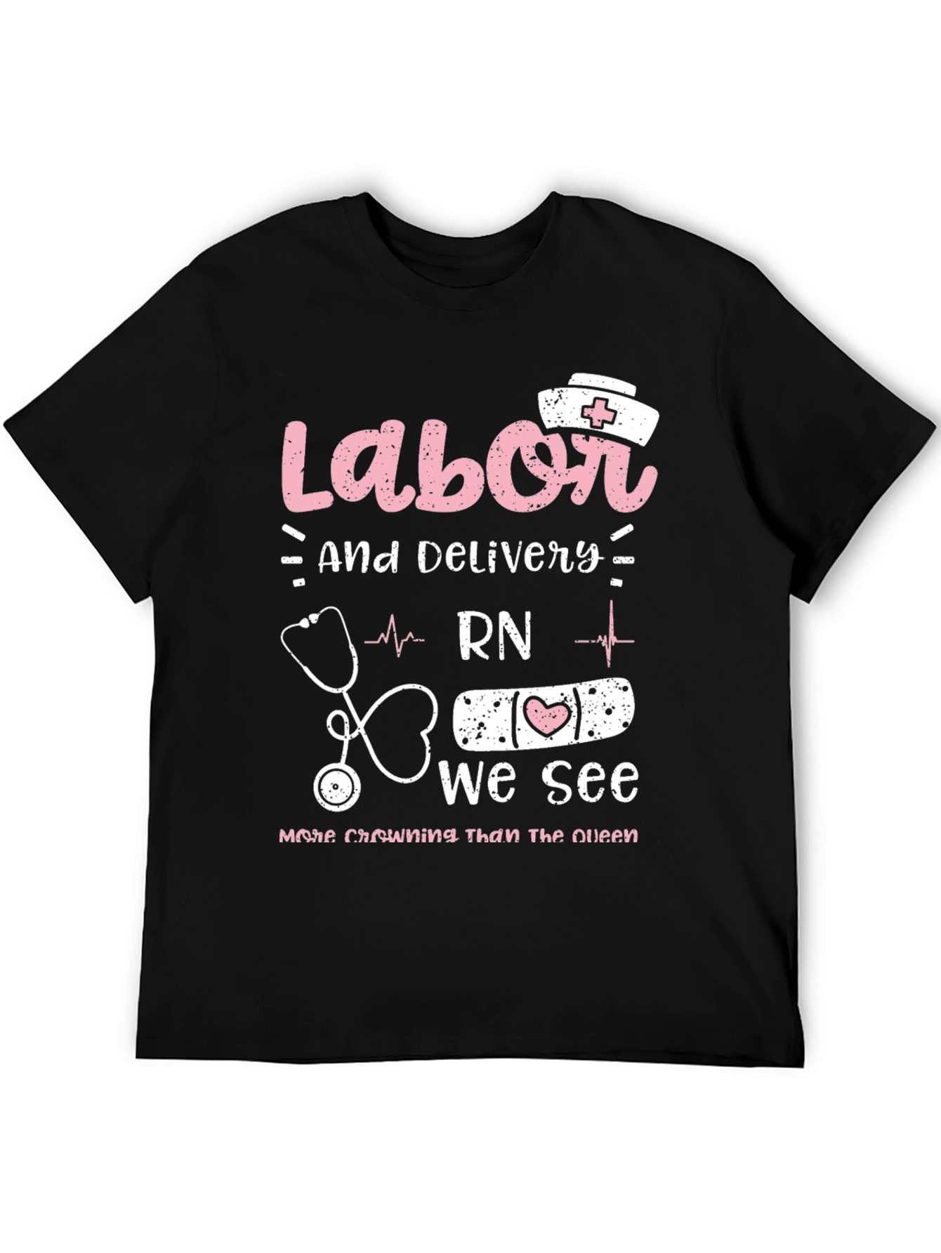 Labor & Delivery Nurse Graphic T-Shirt