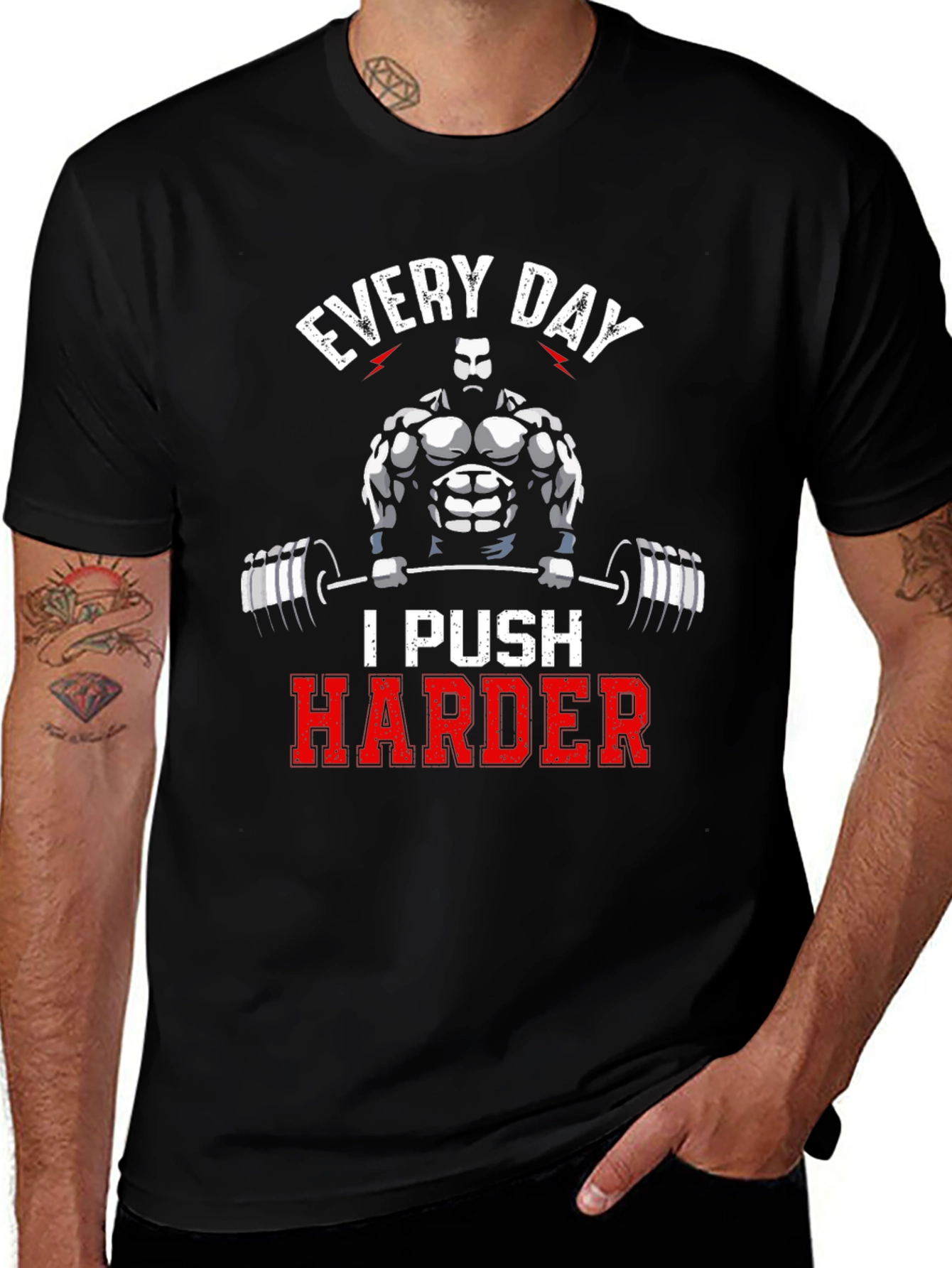 Every Day I Push Harder Gym T-Shirt