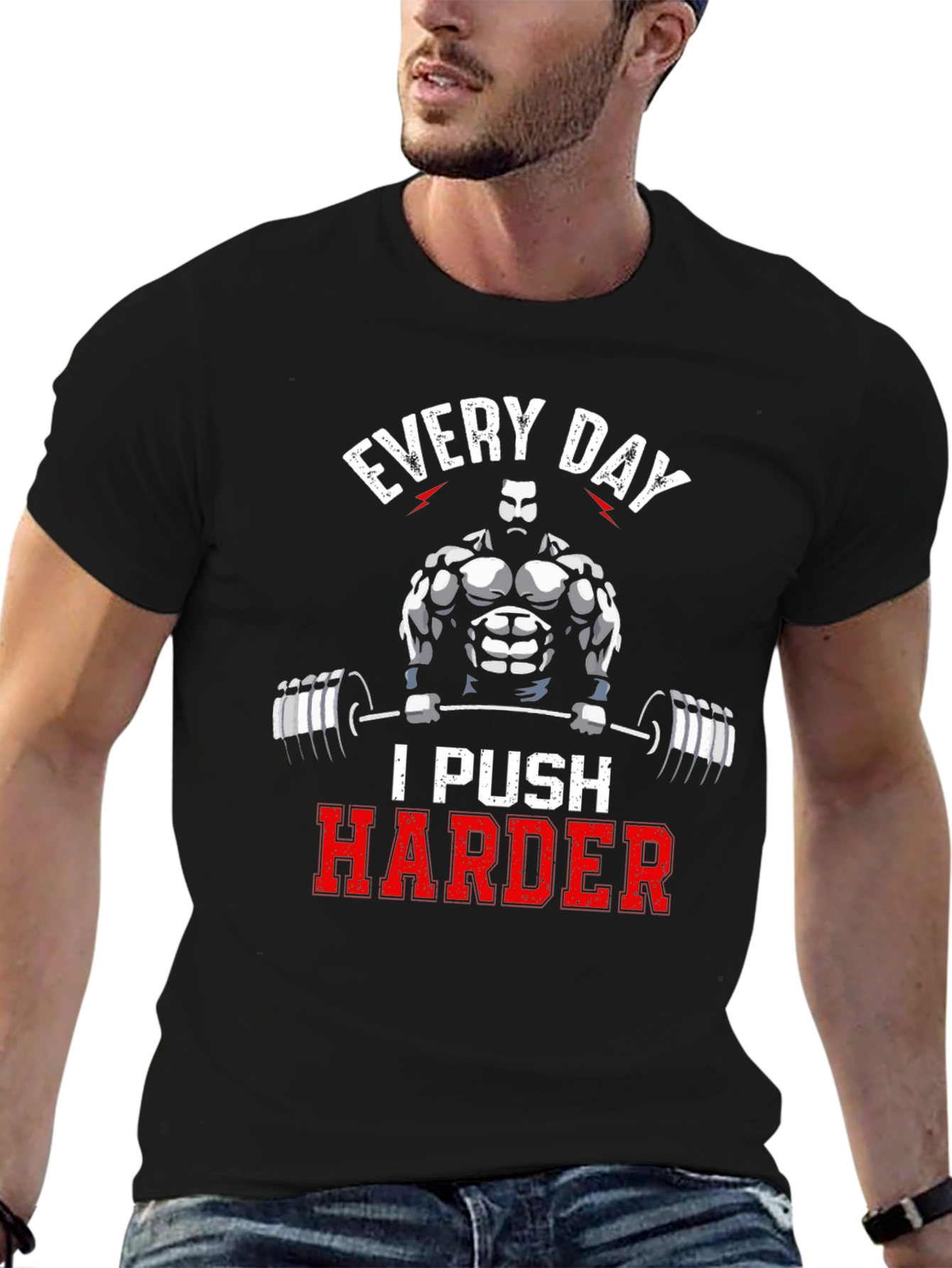 Every Day I Push Harder Gym T-Shirt