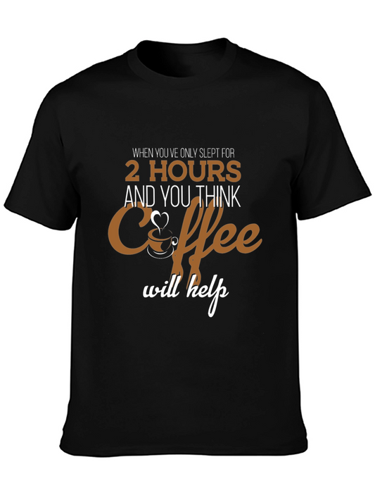 Coffee Will Help Black Graphic Tee