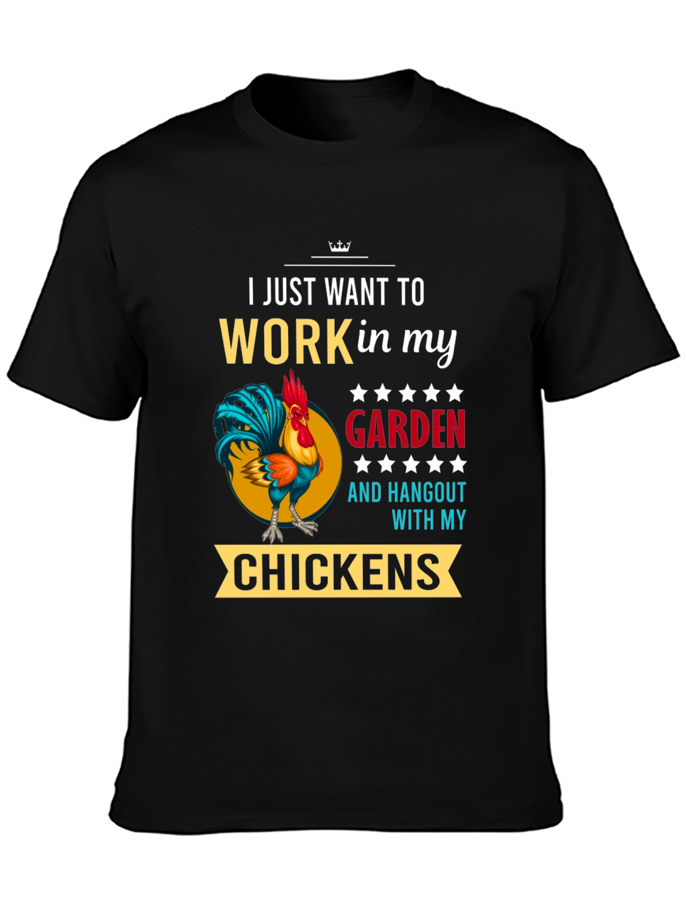 Gardening Chicken T-Shirt - Work in My Garden