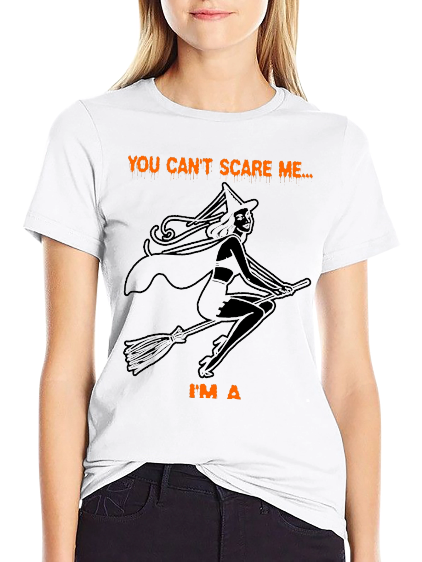 Halloween Witch Graphic T-Shirt - You Cant Scare Me