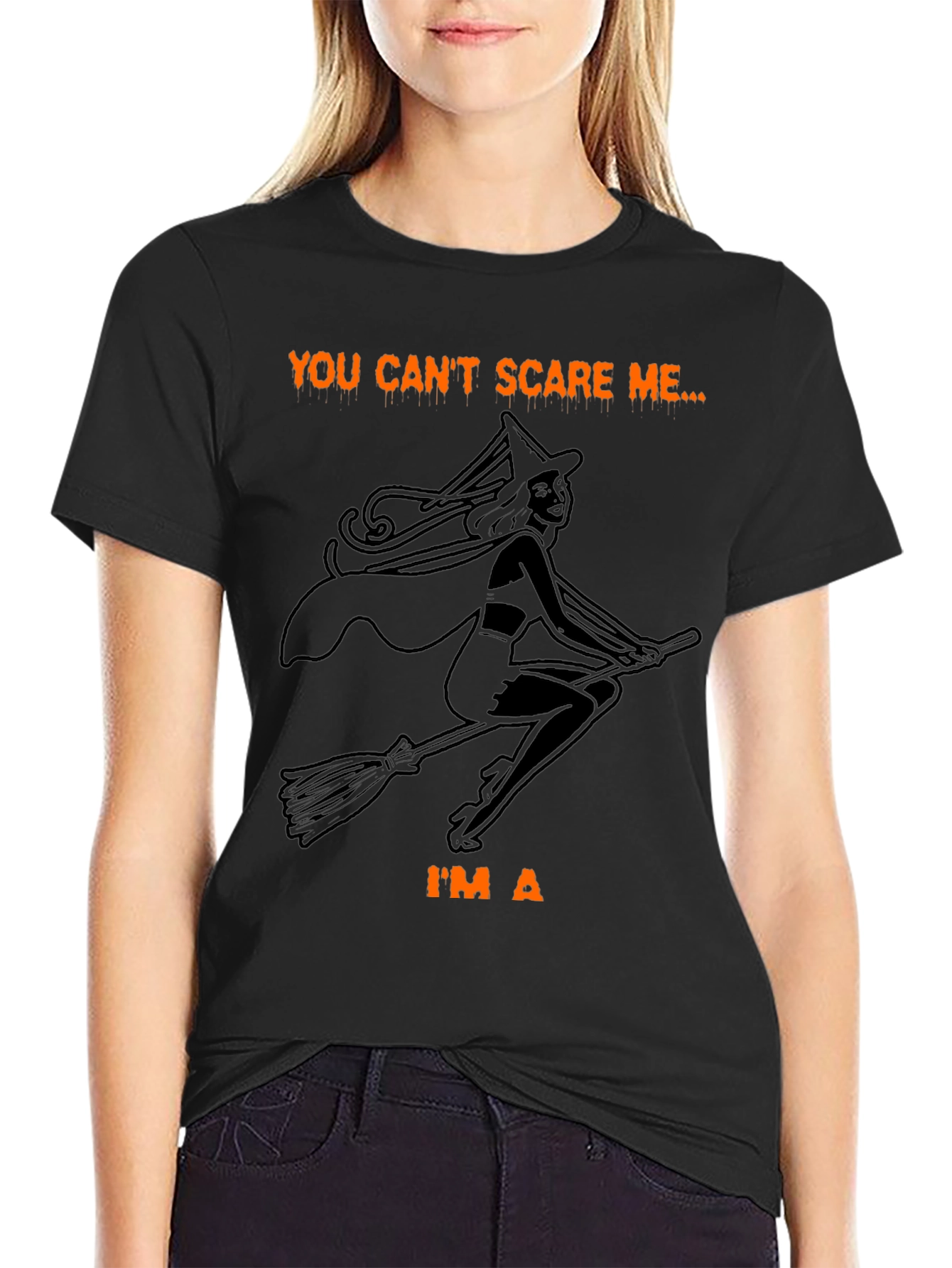 Halloween Witch Graphic T-Shirt - You Cant Scare Me
