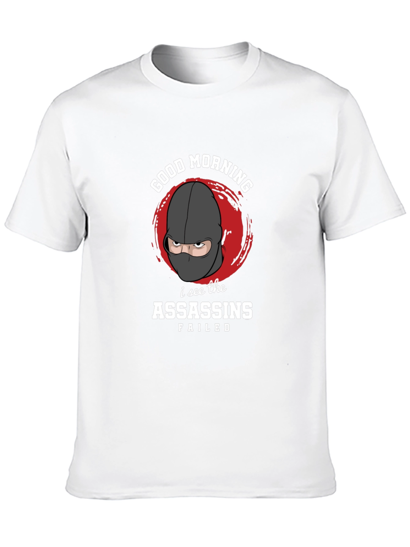 Good Morning Assassins Failed Graphic T-Shirt