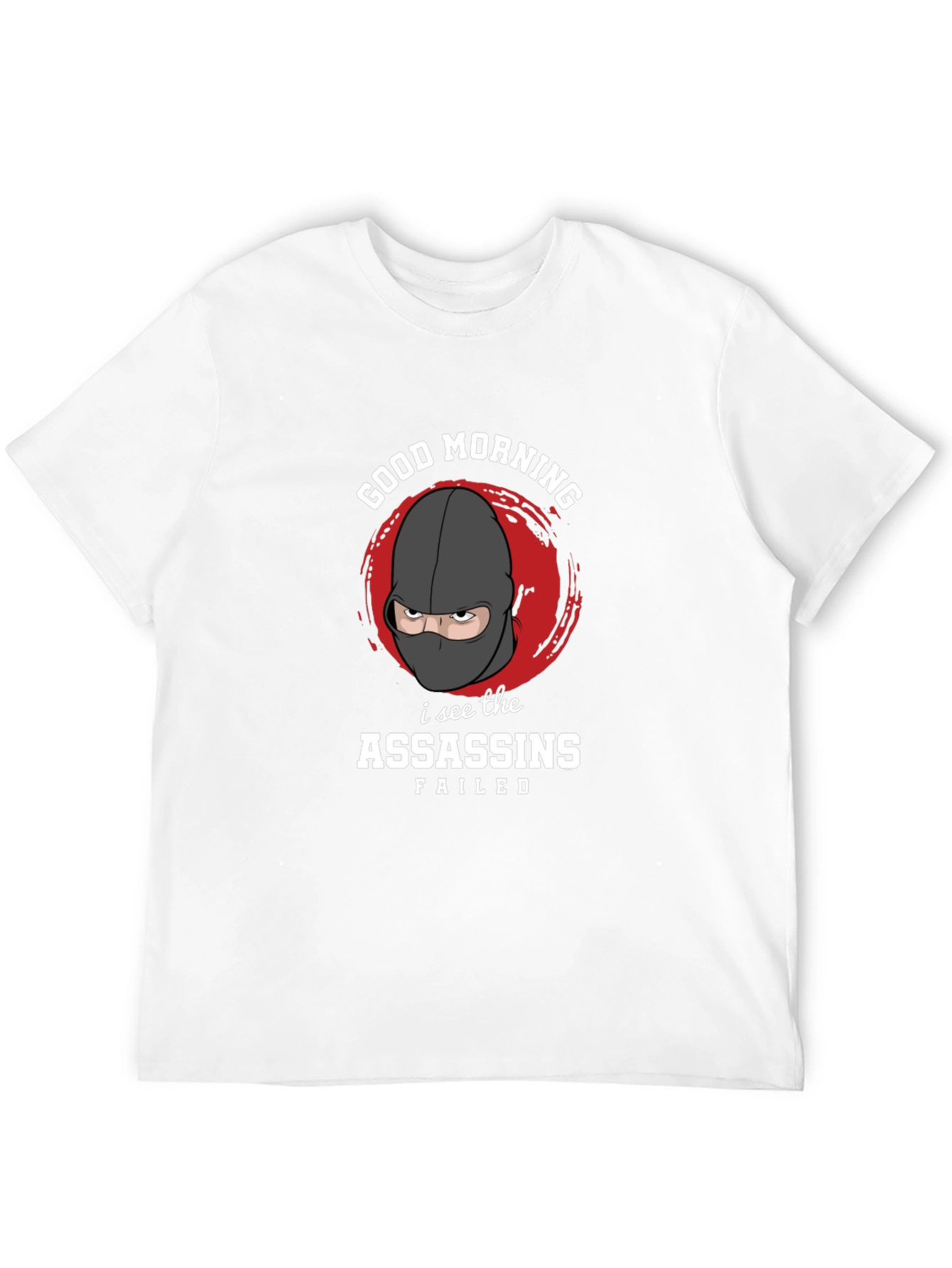 Good Morning Assassins Failed Graphic T-Shirt