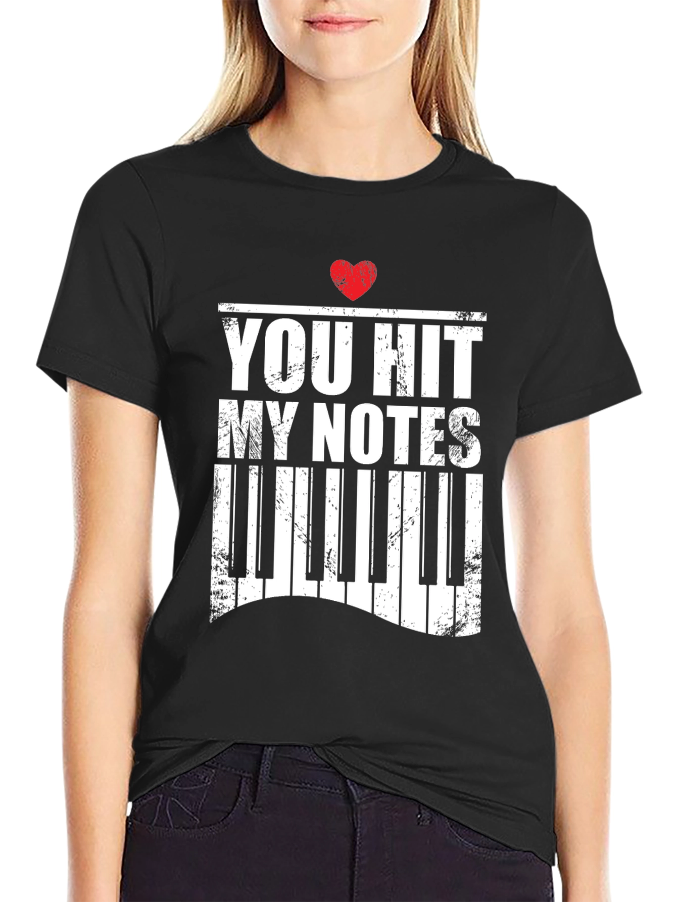 You Hit My Notes Piano Heart T-Shirt