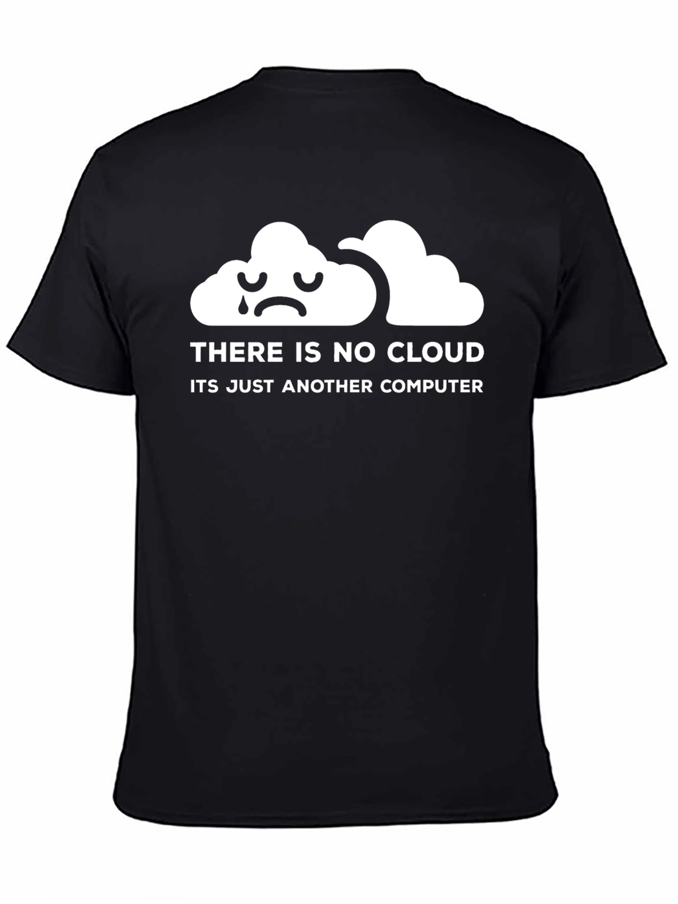 There is No Cloud Just Another Computer T-Shirt