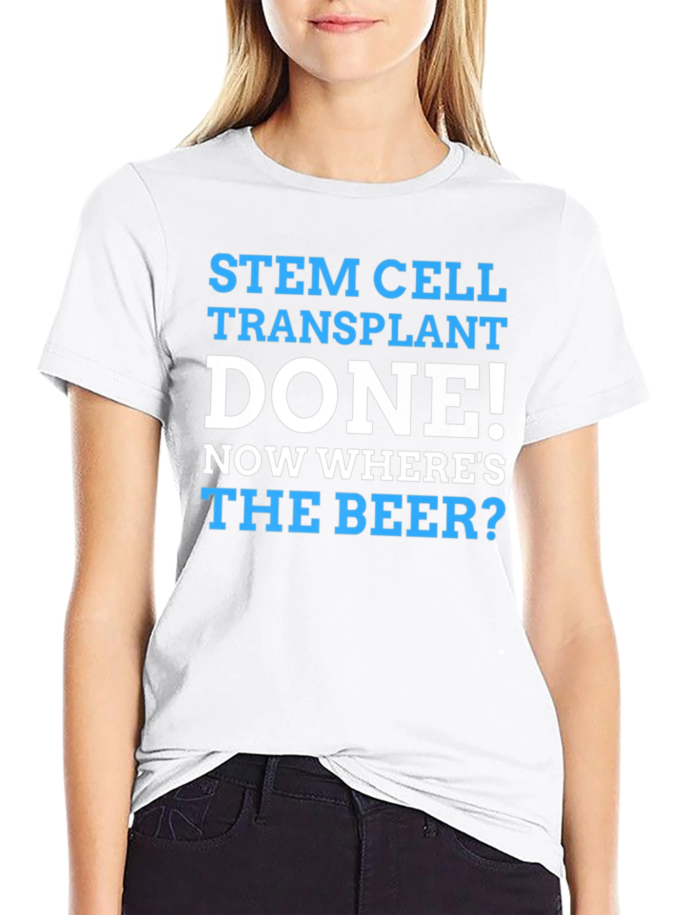 Stem Cell Transplant Done! Wheres the Beer? Graphic Tee