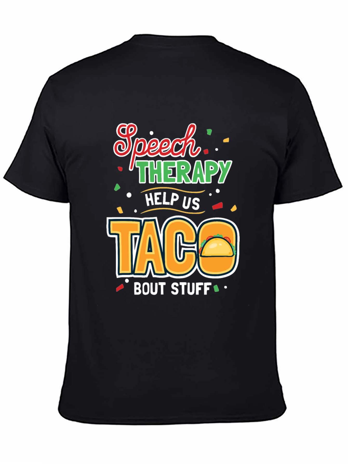 Speech Therapy Taco T-Shirt