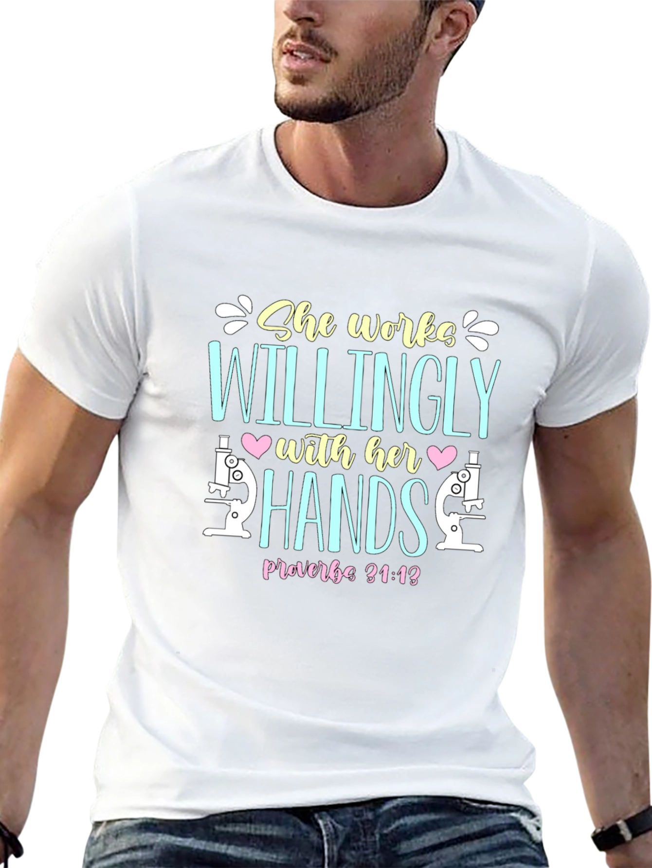 She Works Willingly Microscope T-Shirt