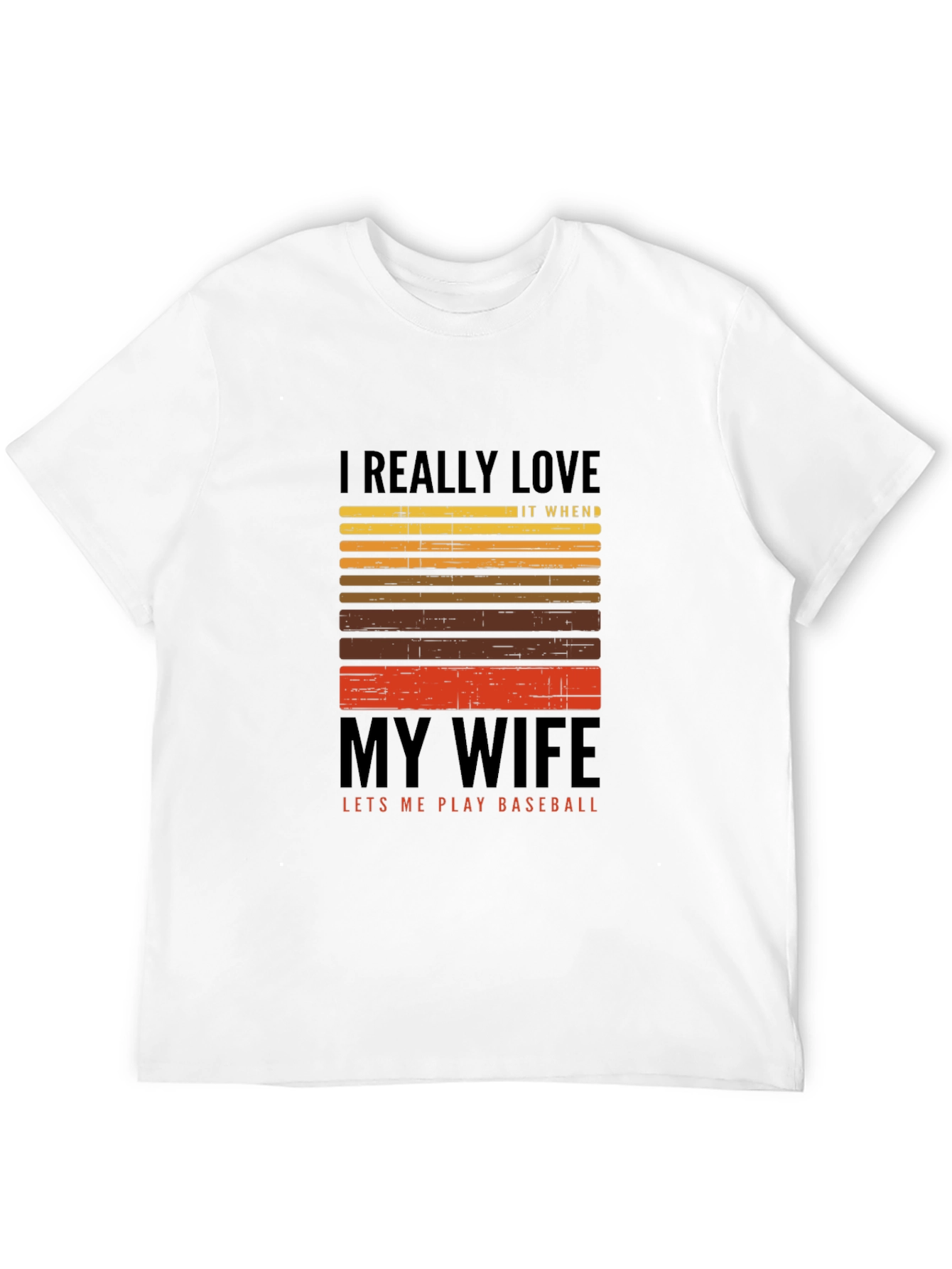 I Love My Wife Baseball T-Shirt