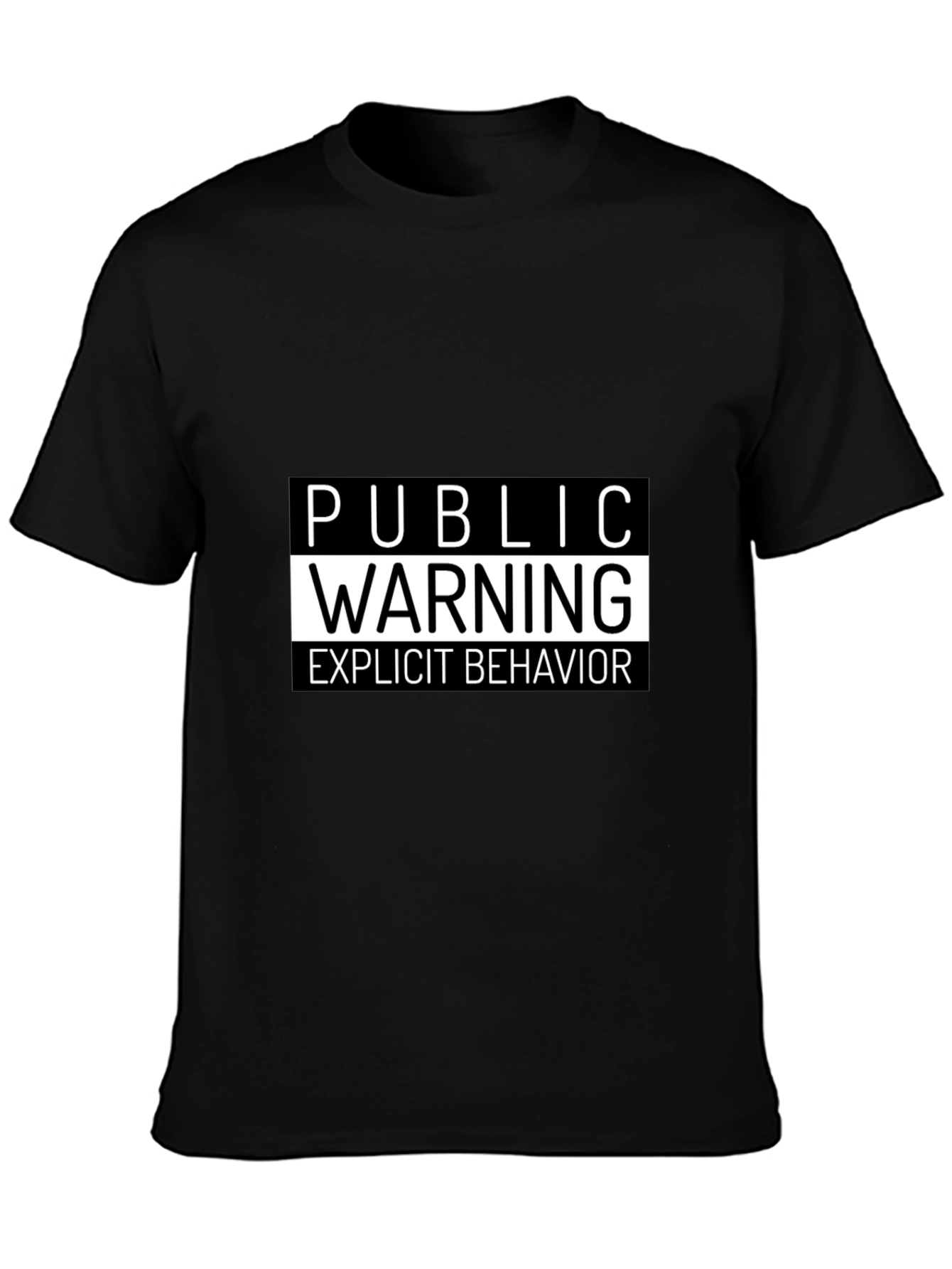 Public Warning Explicit Behavior T-Shirt