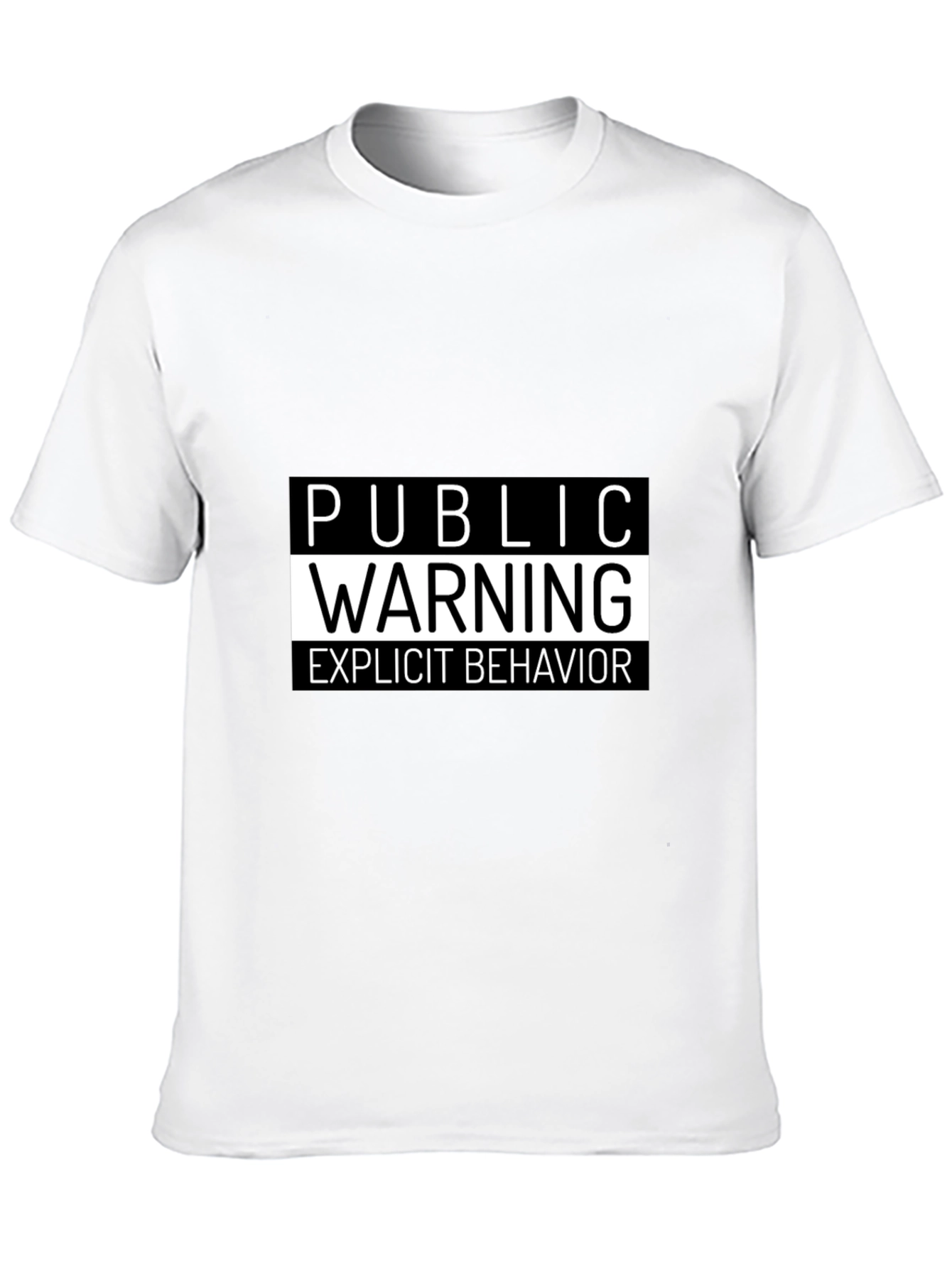 Public Warning Explicit Behavior T-Shirt