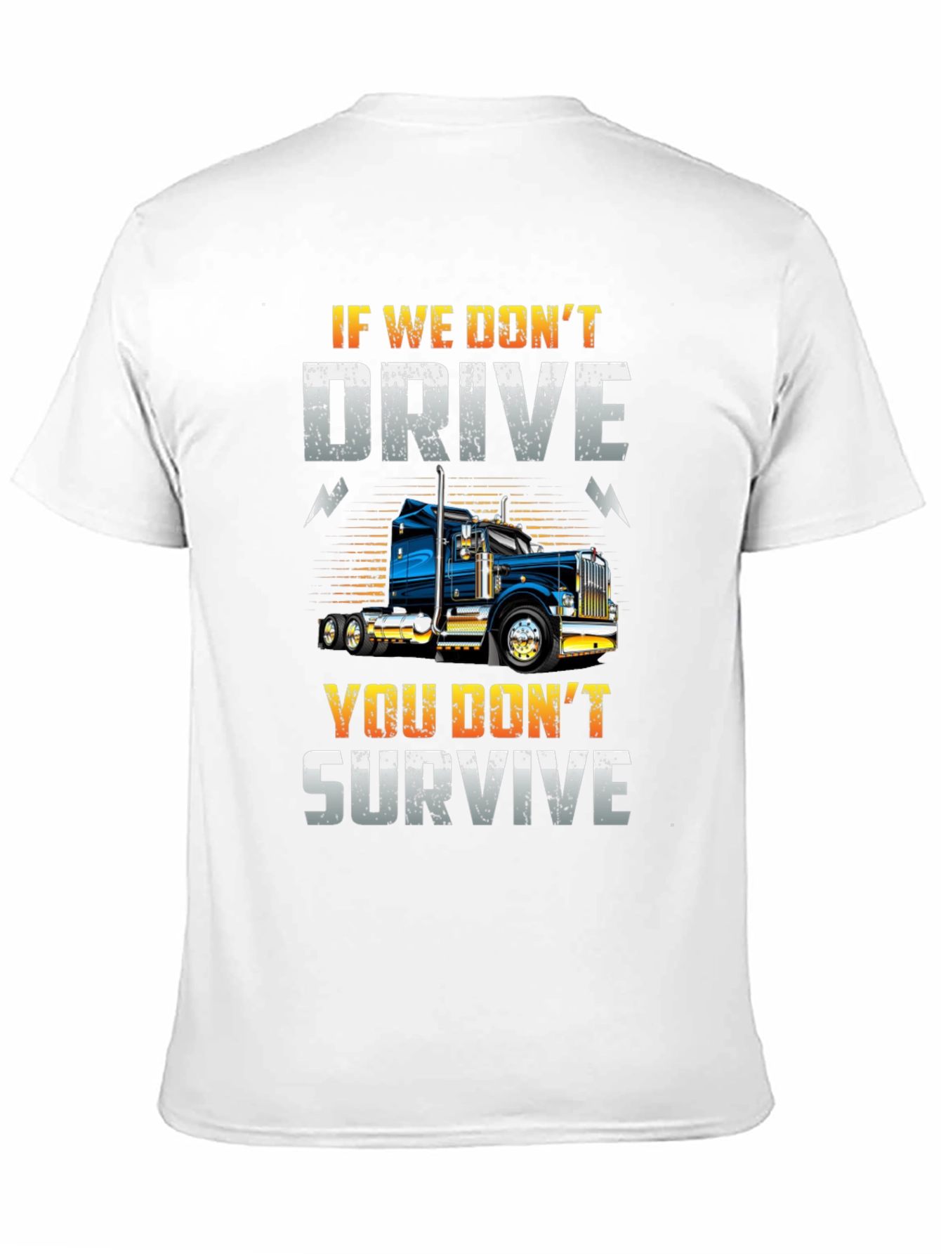 If We Dont Drive T-Shirt