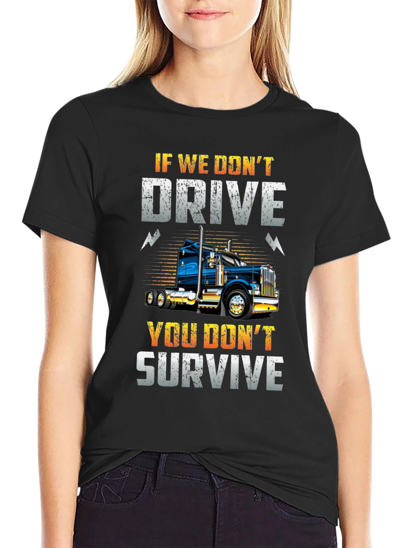 If We Dont Drive T-Shirt