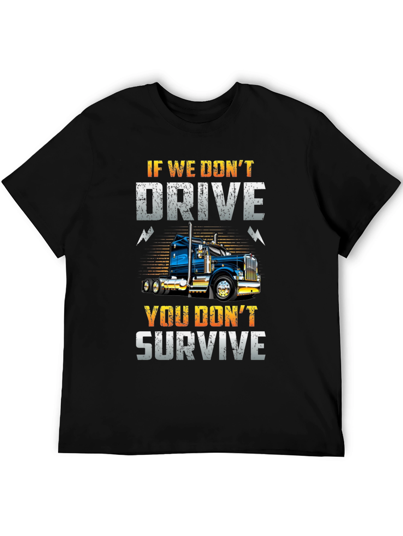 If We Dont Drive T-Shirt