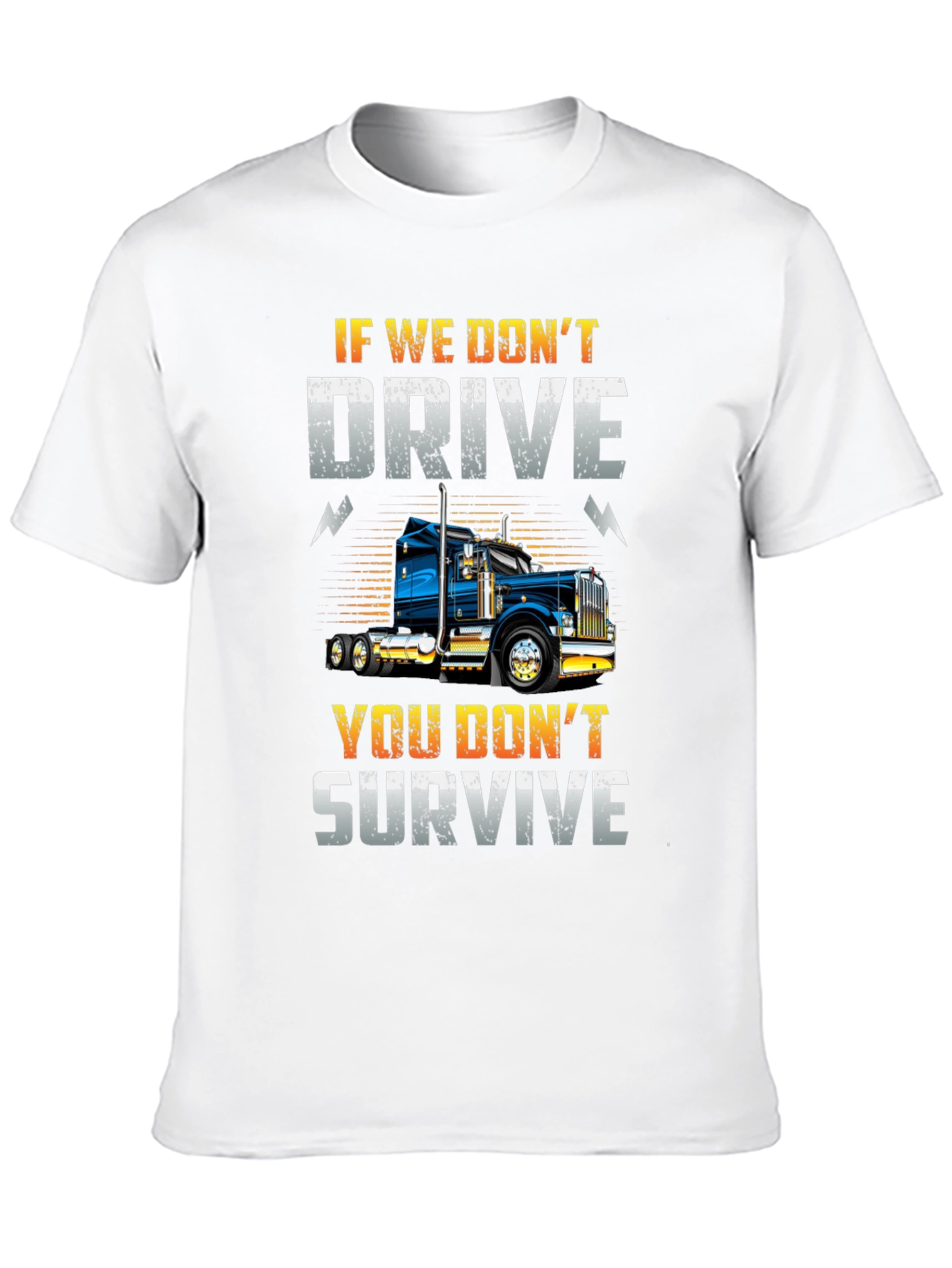 If We Dont Drive T-Shirt