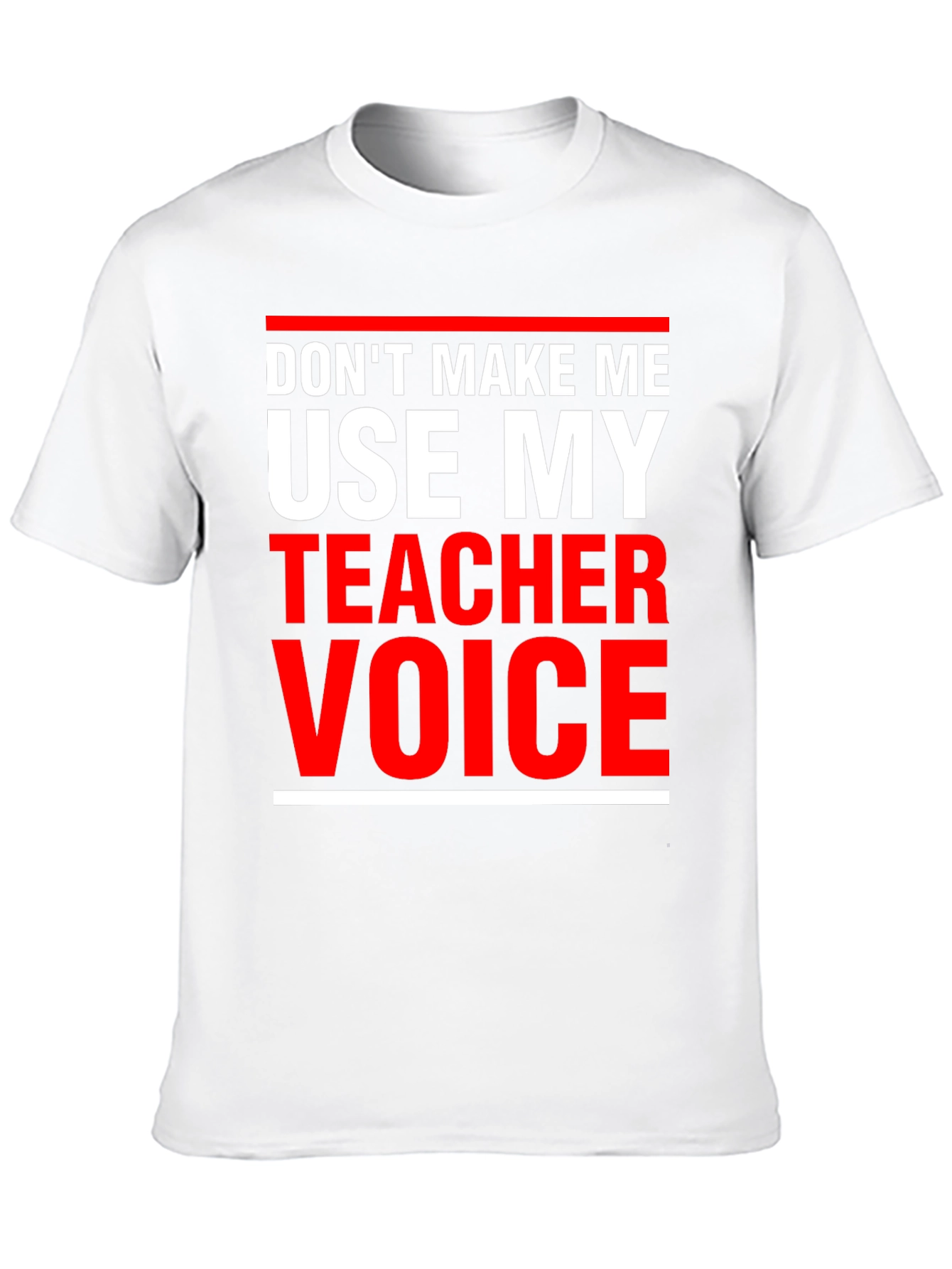 Teacher Voice T-Shirt - Funny Educator Apparel
