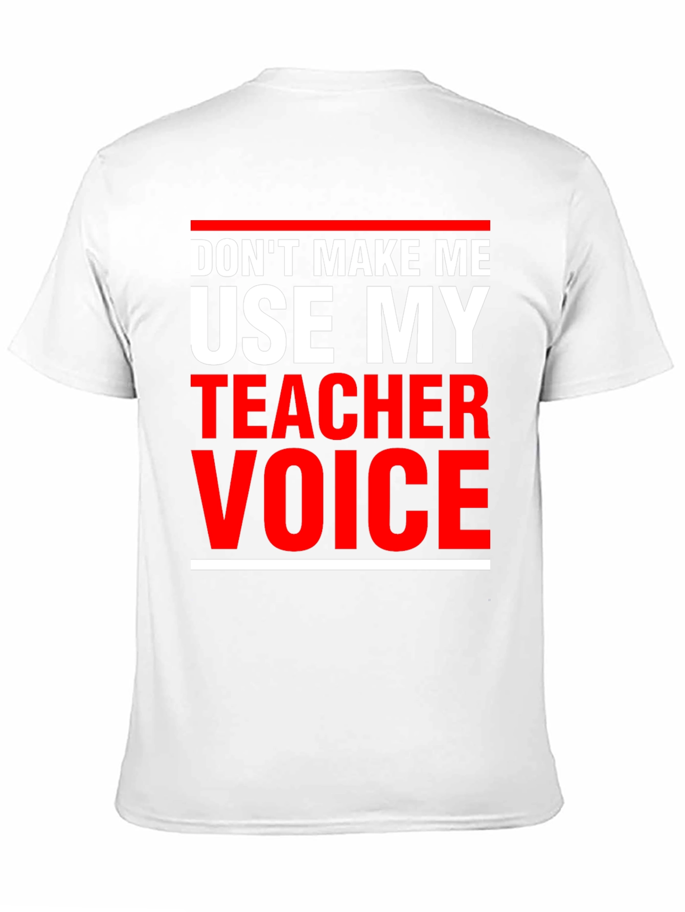Teacher Voice T-Shirt - Funny Educator Apparel