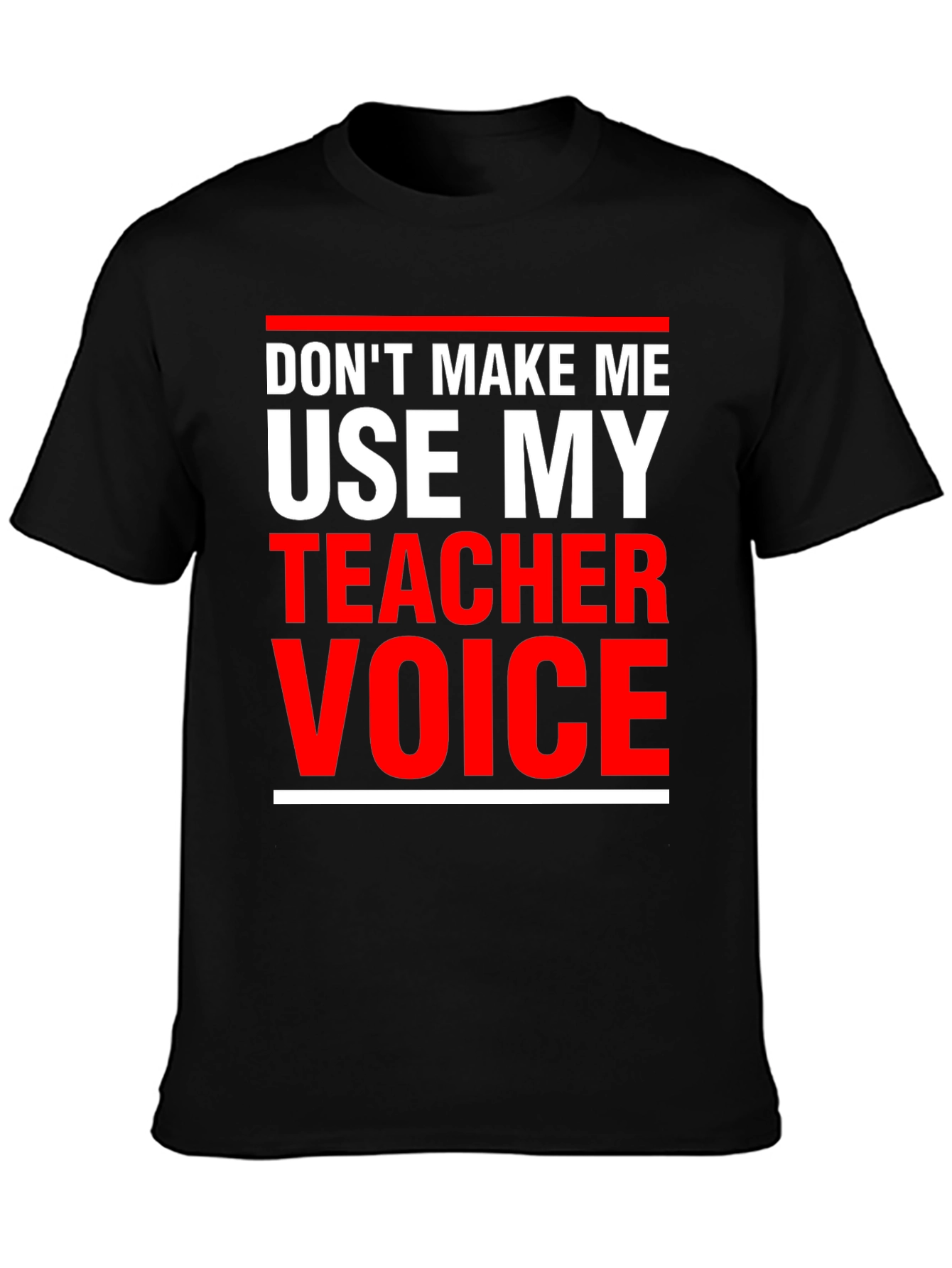 Teacher Voice T-Shirt - Funny Educator Apparel
