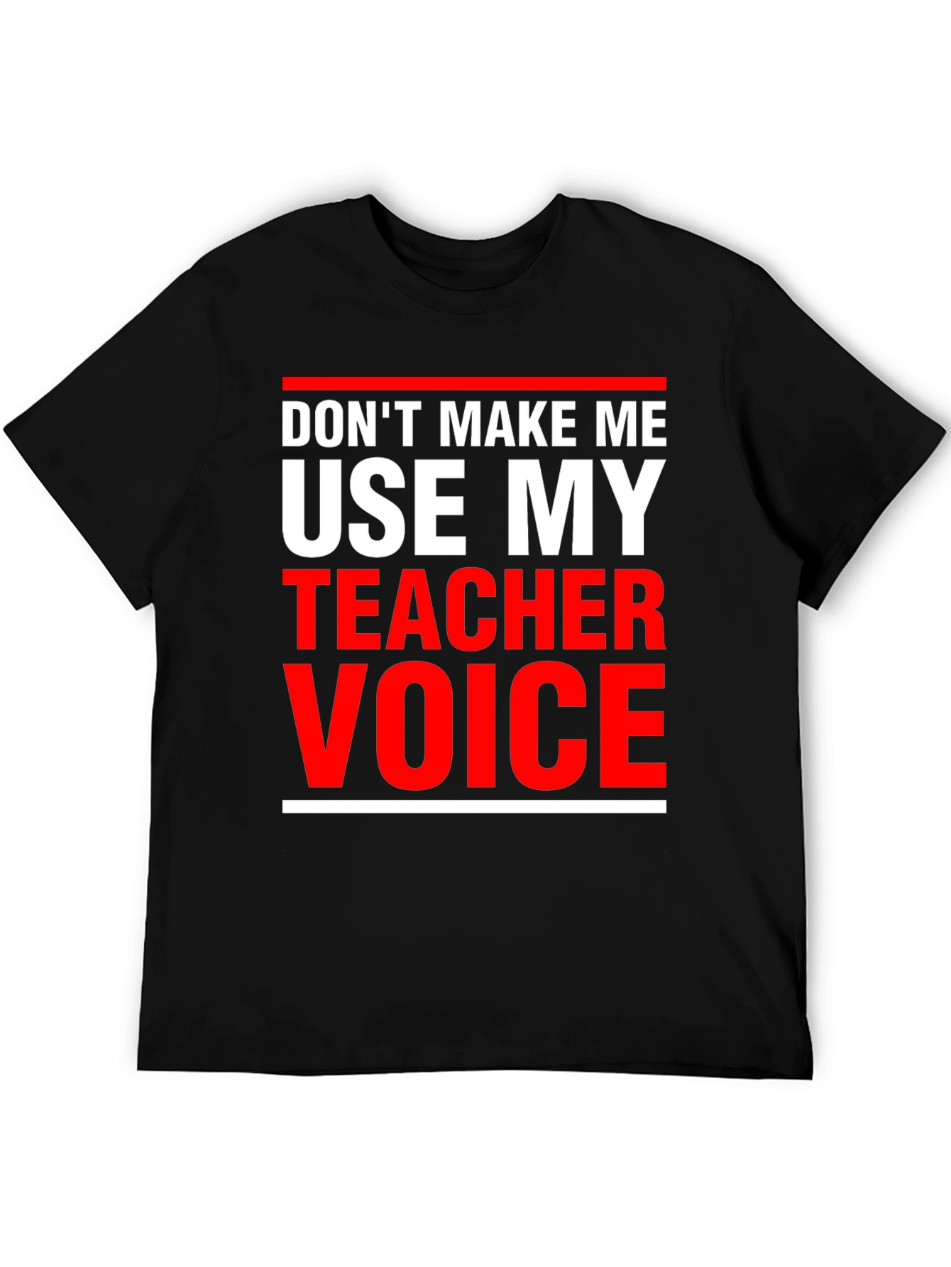 Teacher Voice T-Shirt - Funny Educator Apparel