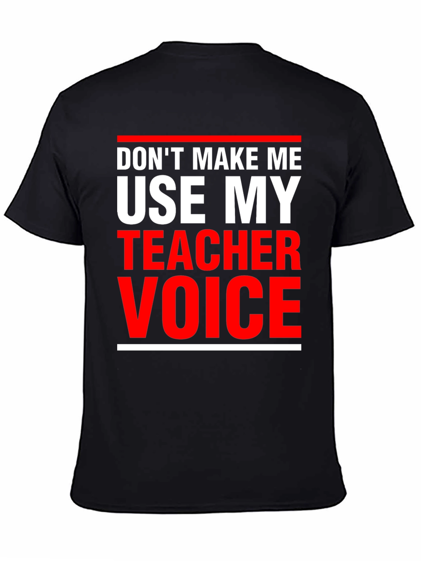 Teacher Voice T-Shirt - Funny Educator Apparel