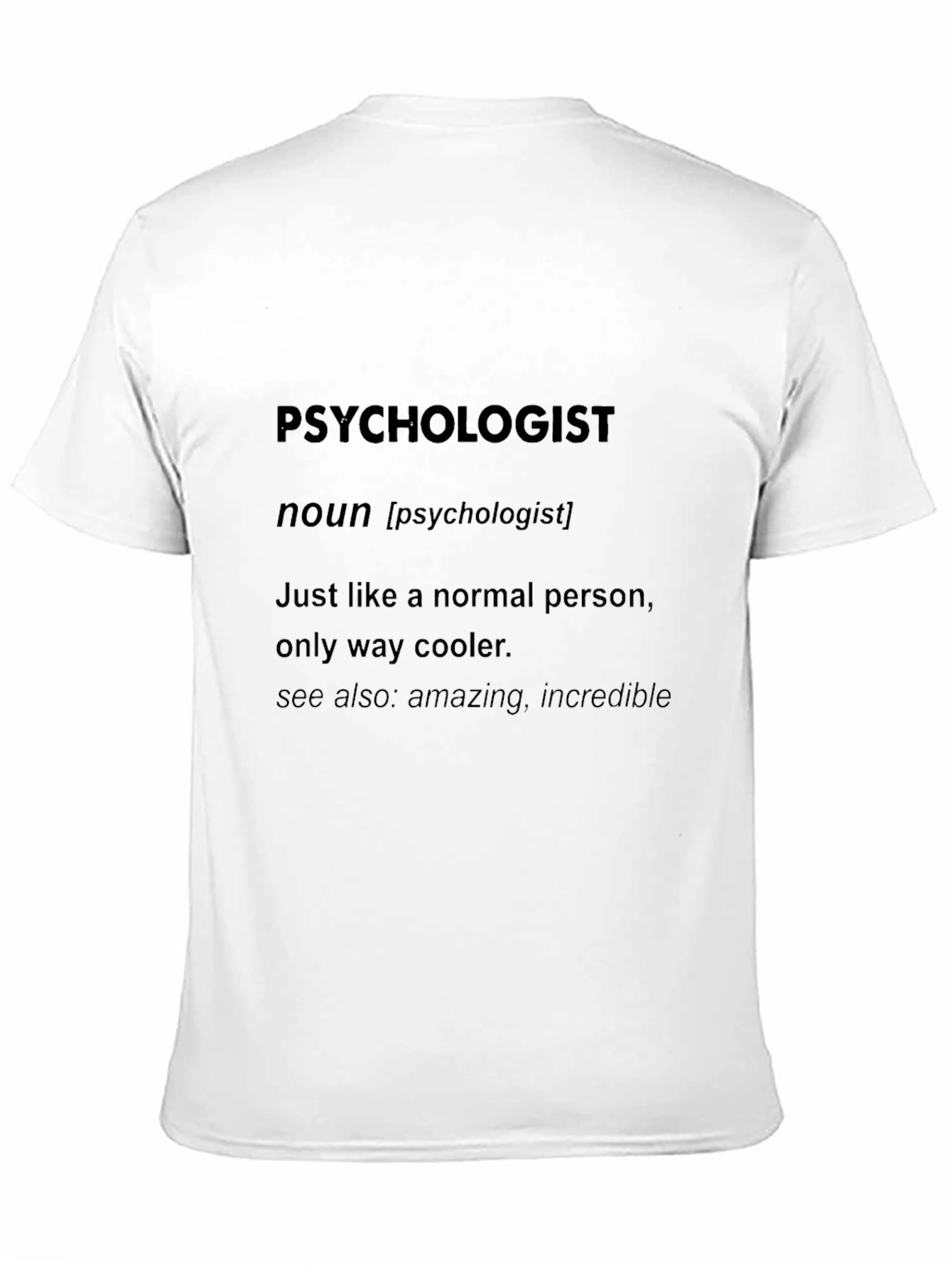 Psychologist Definition T-Shirt - Funny Cool Gift