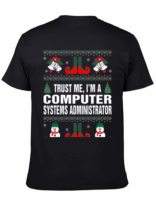 Computer Systems Administrator Ugly Christmas T-Shirt