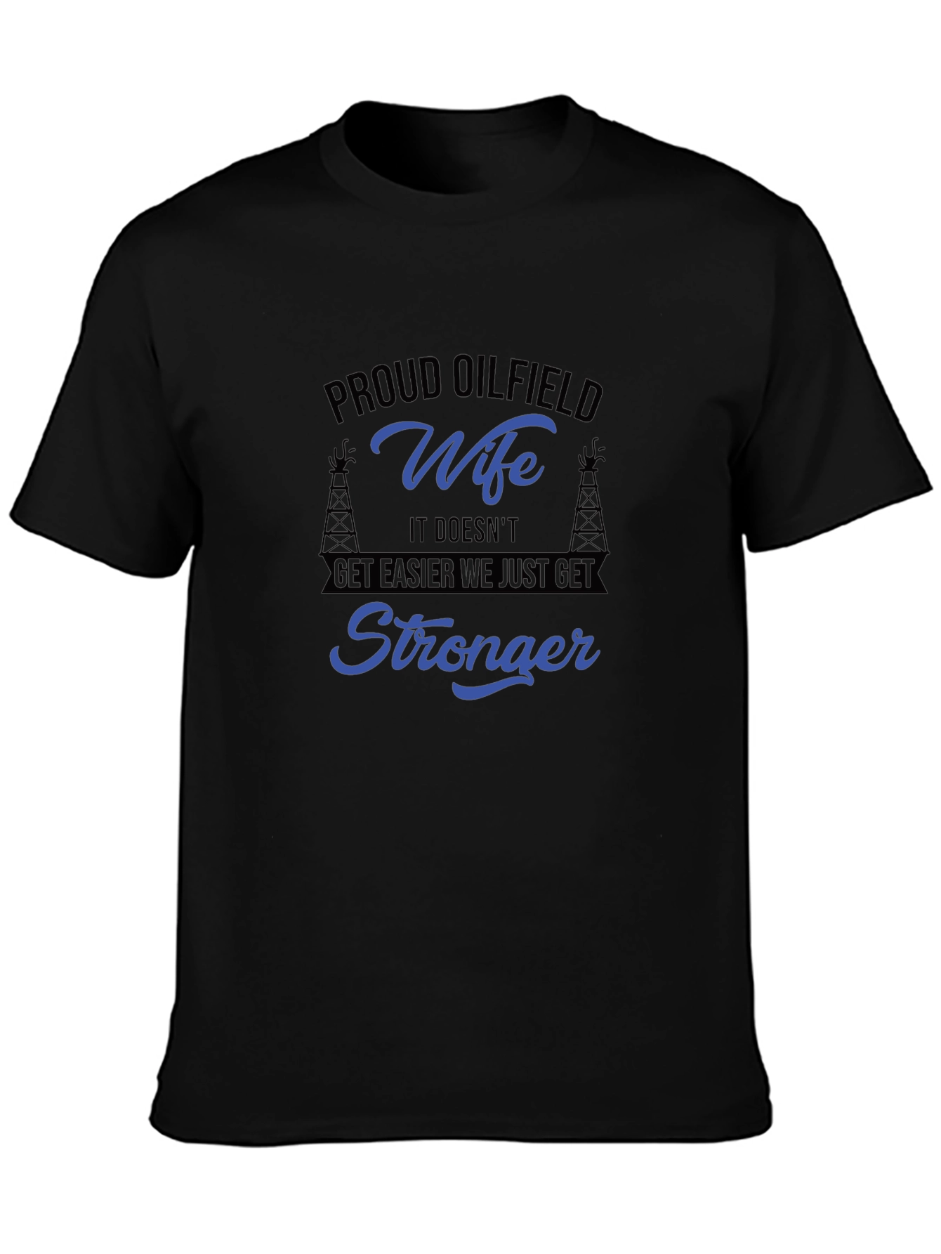 Proud Oilfield Wife T-Shirt