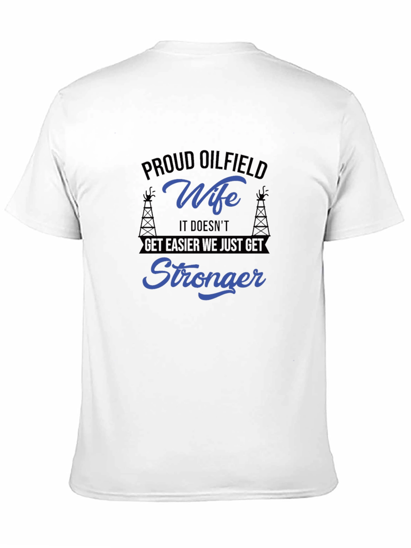 Proud Oilfield Wife T-Shirt