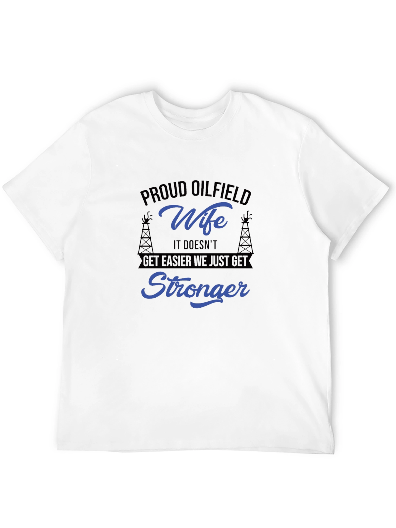 Proud Oilfield Wife T-Shirt